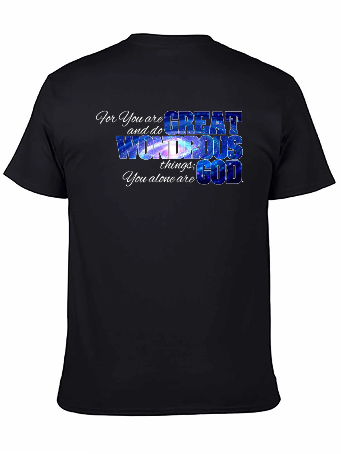 For You Are Great God Graphic Tee