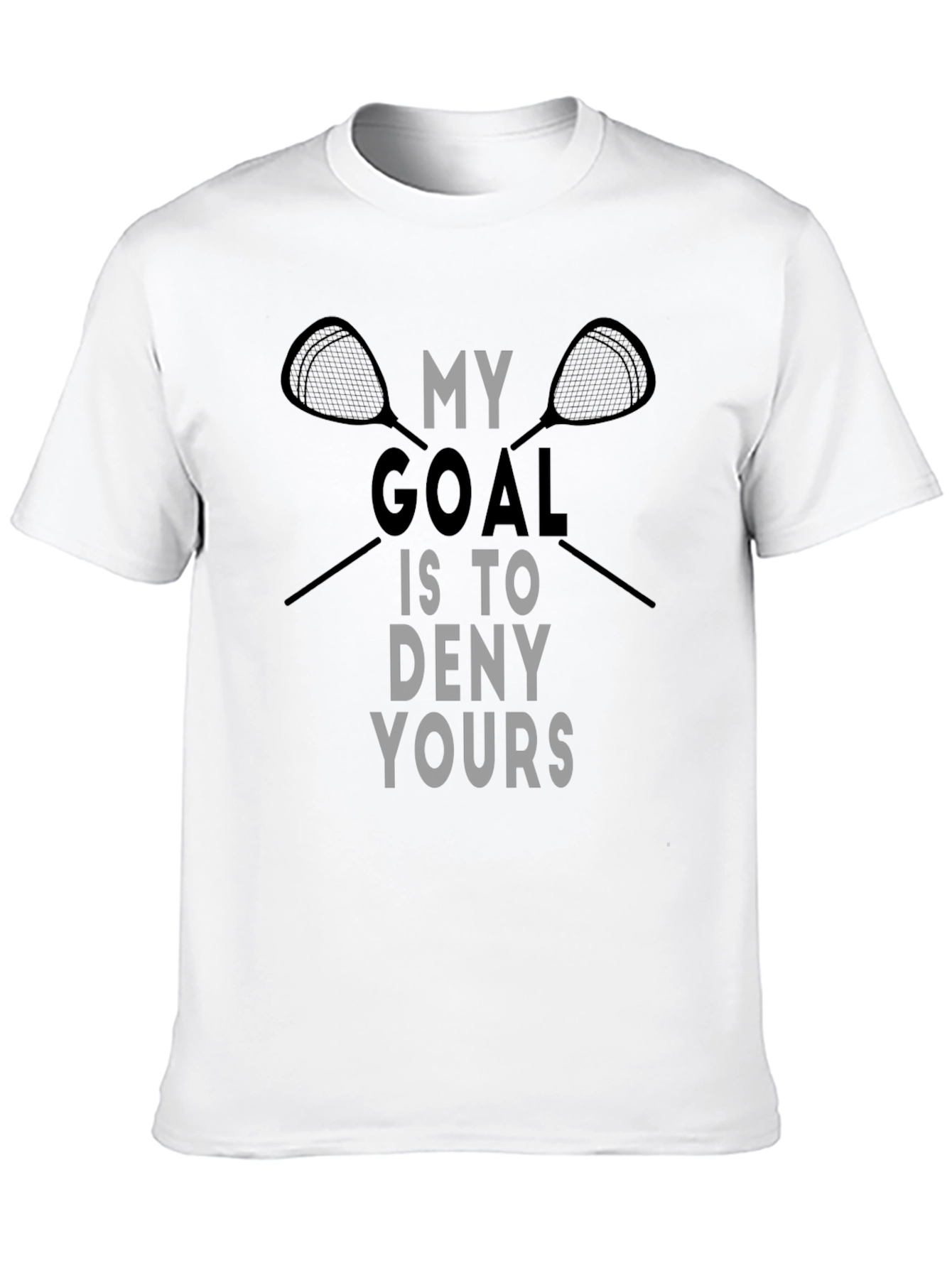 Lacrosse Goal T-Shirt - Deny Yours