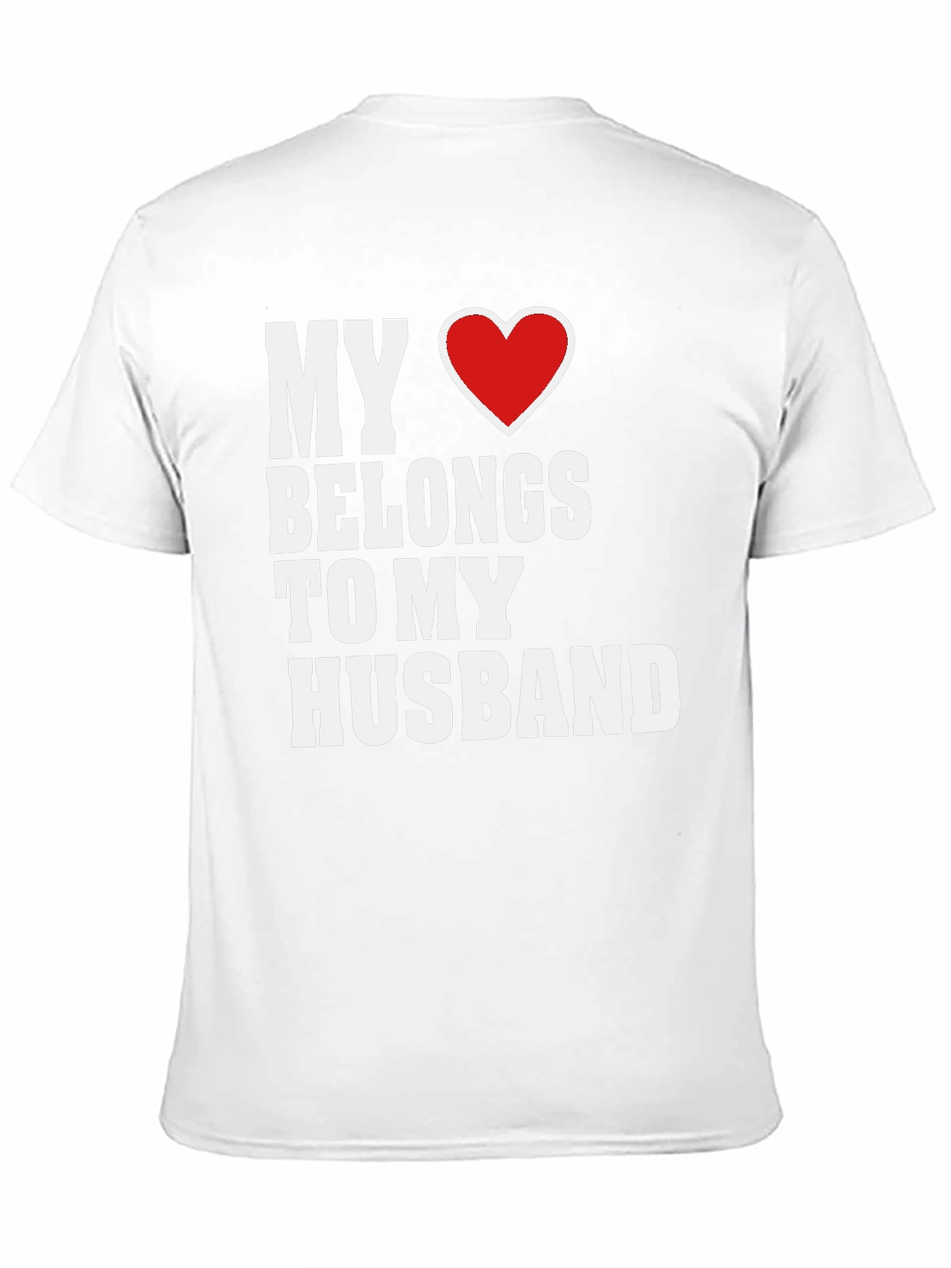 My Heart Belongs to My Husband T-Shirt