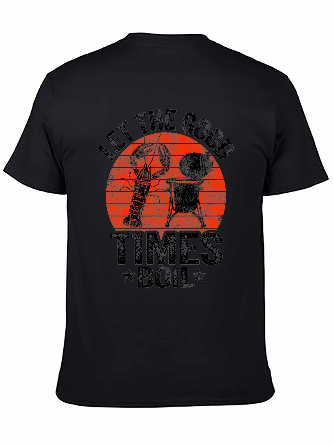 Let The Good Times Boil T-Shirt