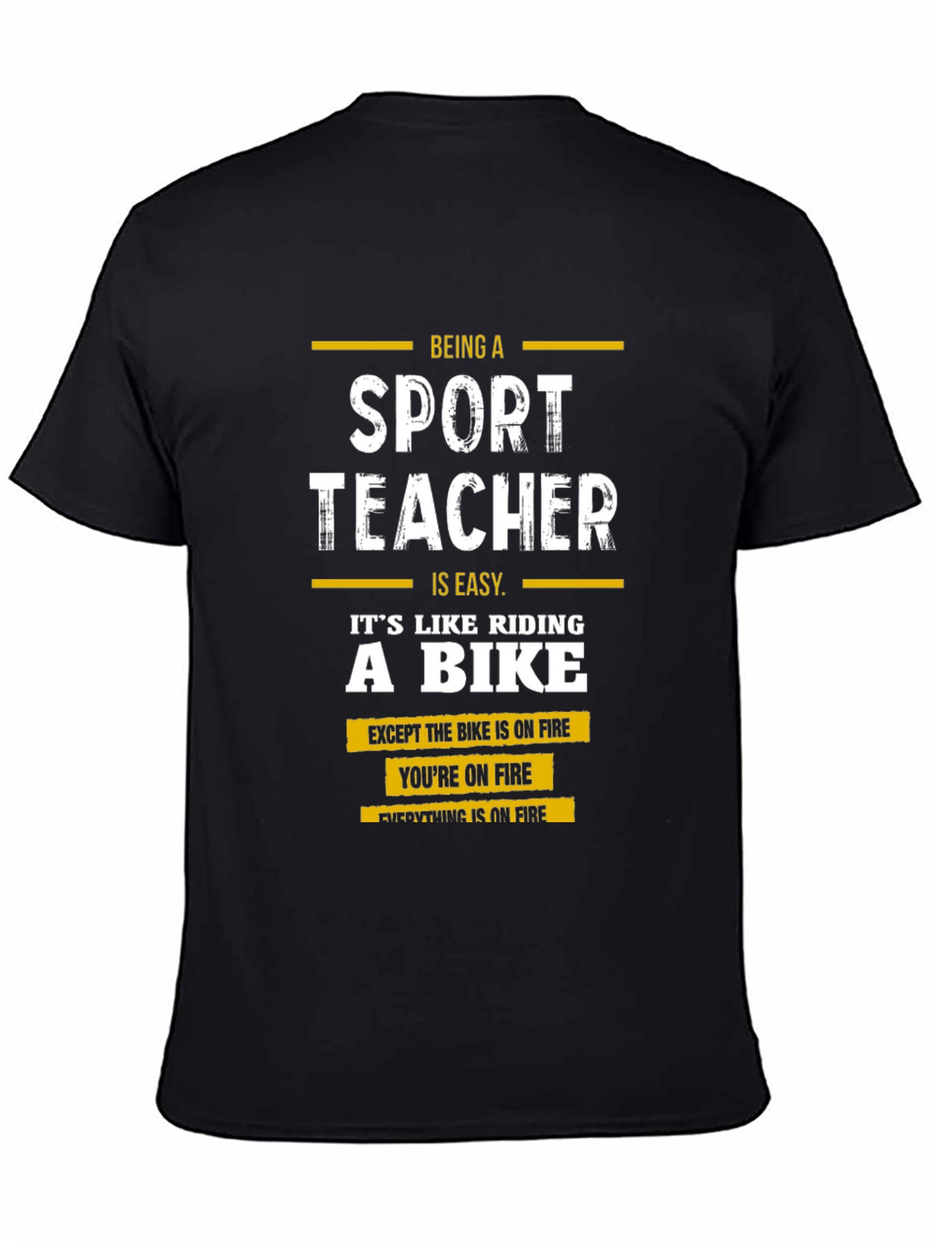 Funny Sport Teacher T-Shirt - On Fire Design