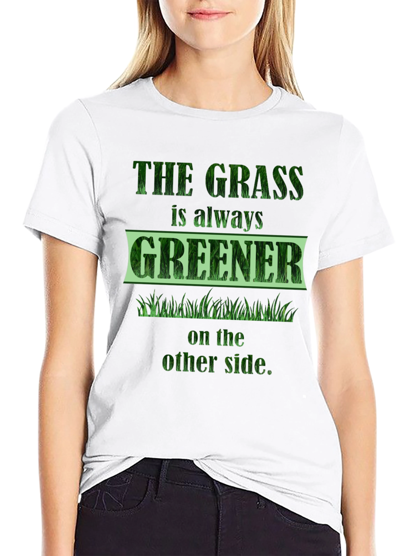 The Grass is Greener T-Shirt