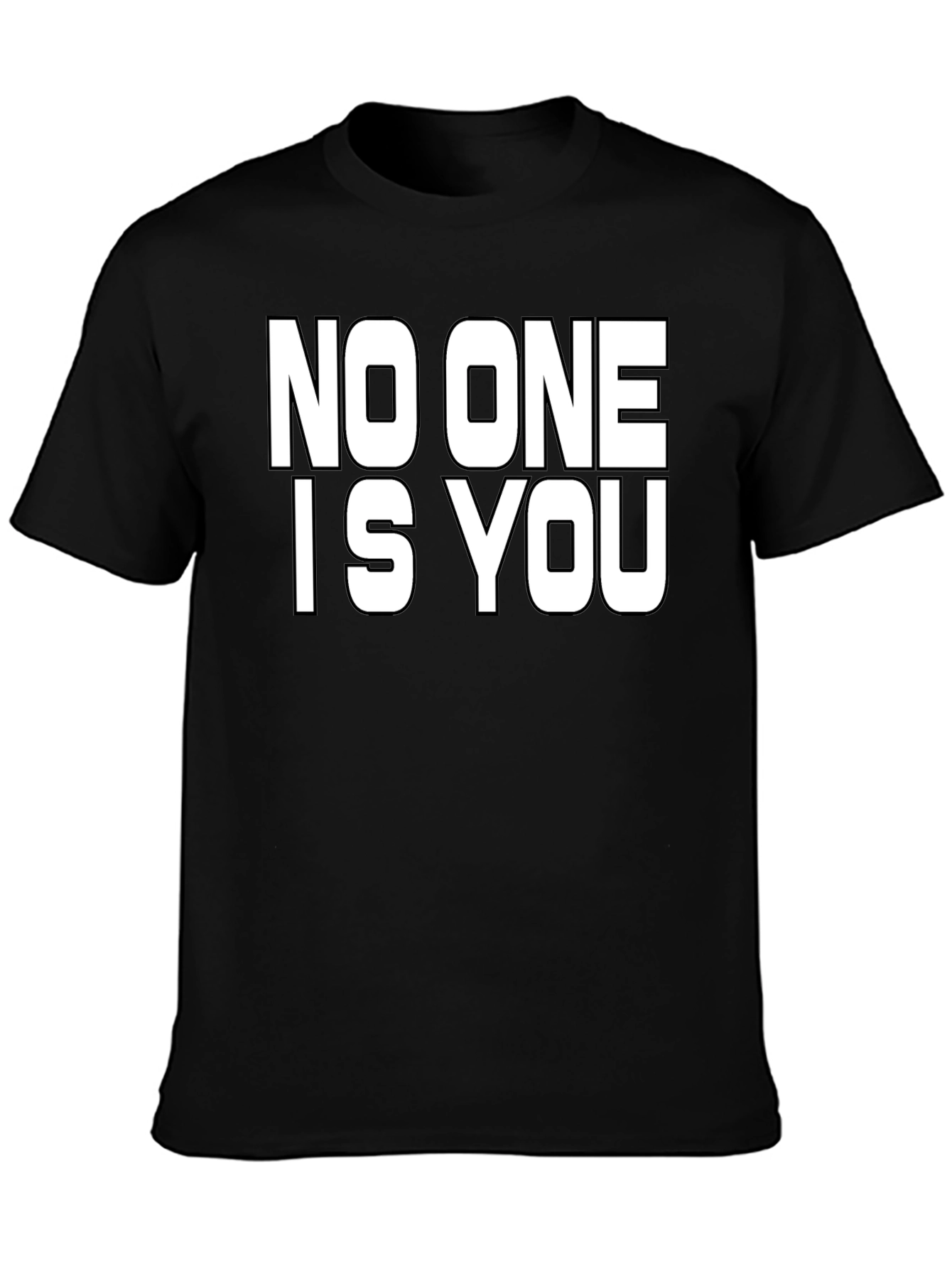 No One is You Graphic Black T-Shirt