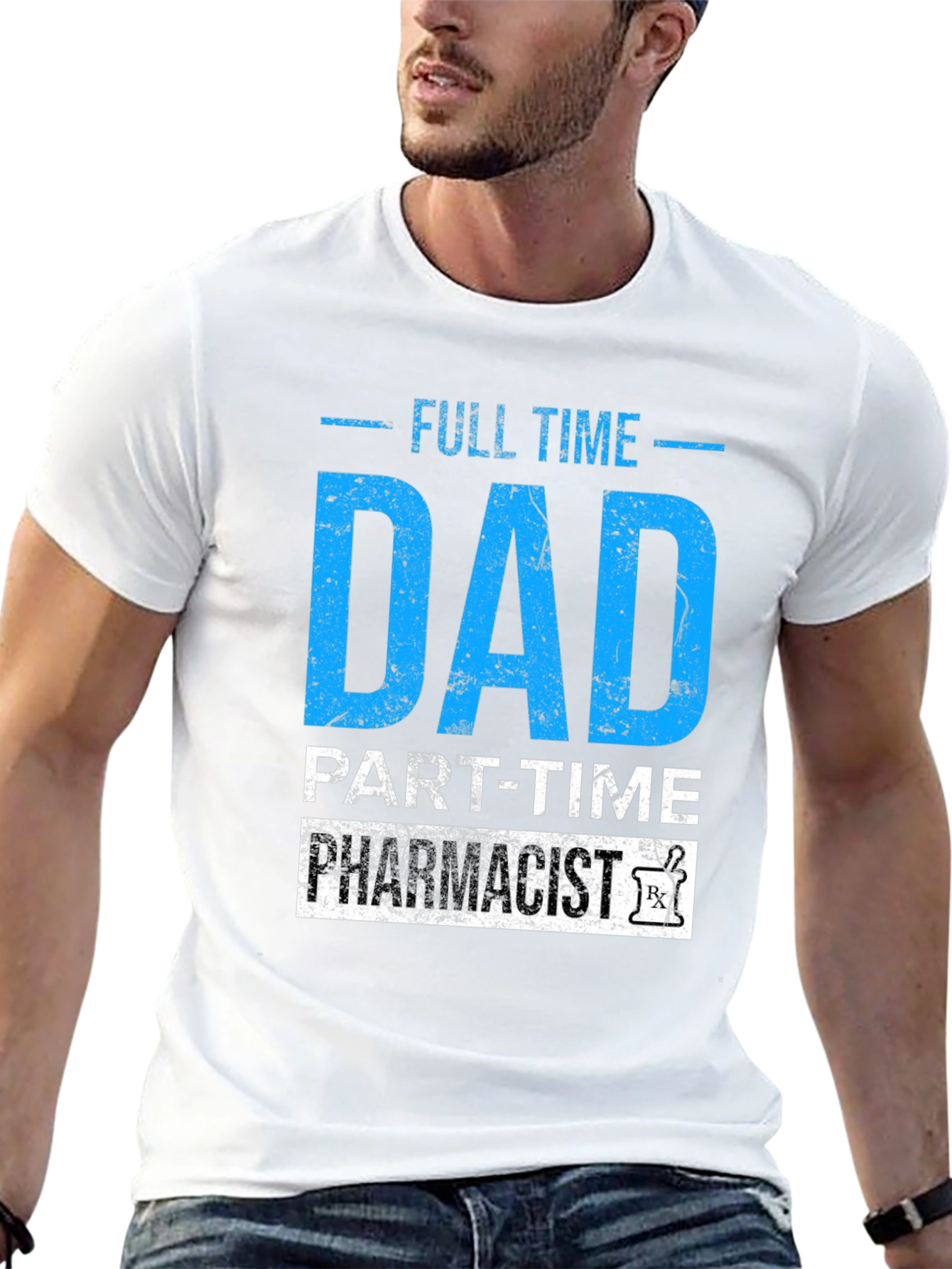 Full Time Dad Part-Time Pharmacist Graphic Tee