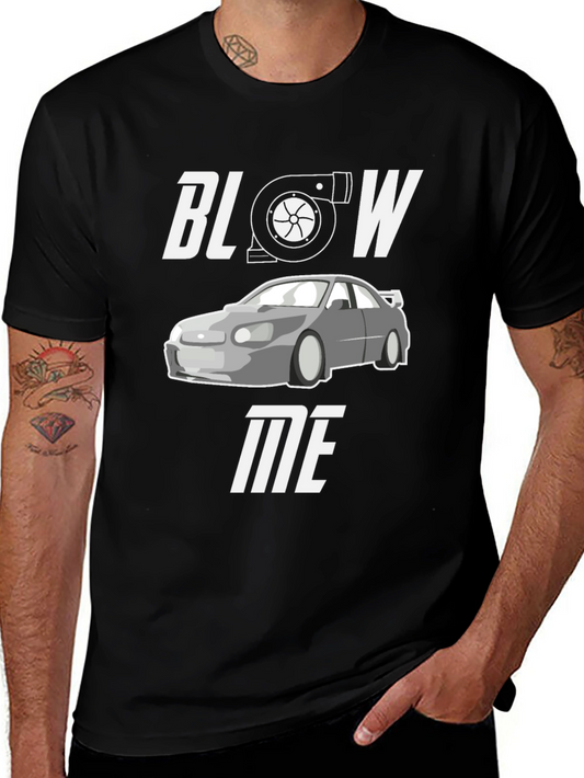 Blow Me Turbo Car Graphic Tee - Automotive Enthusiast Shirt