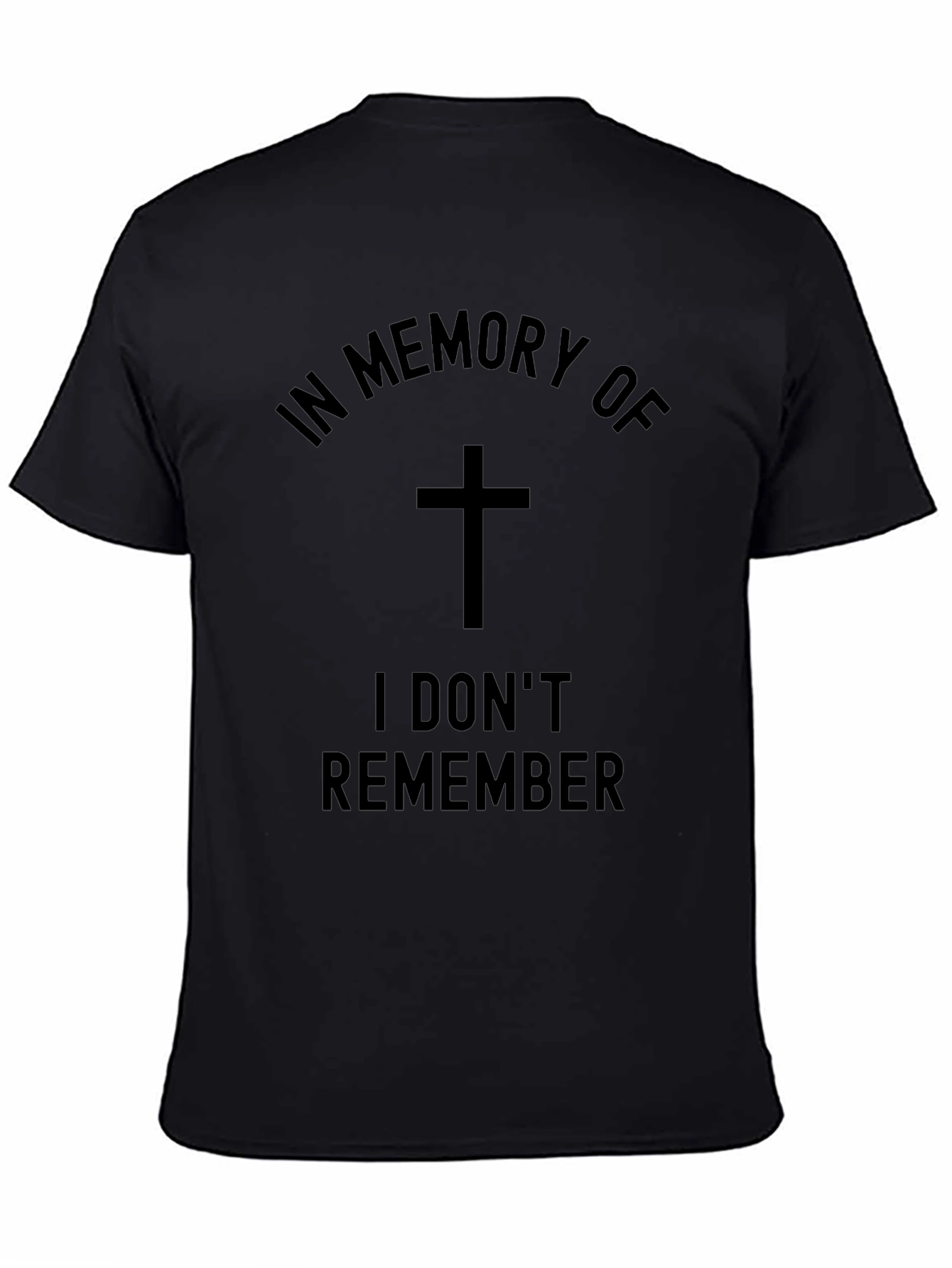 In Memory Of I Dont Remember T-Shirt
