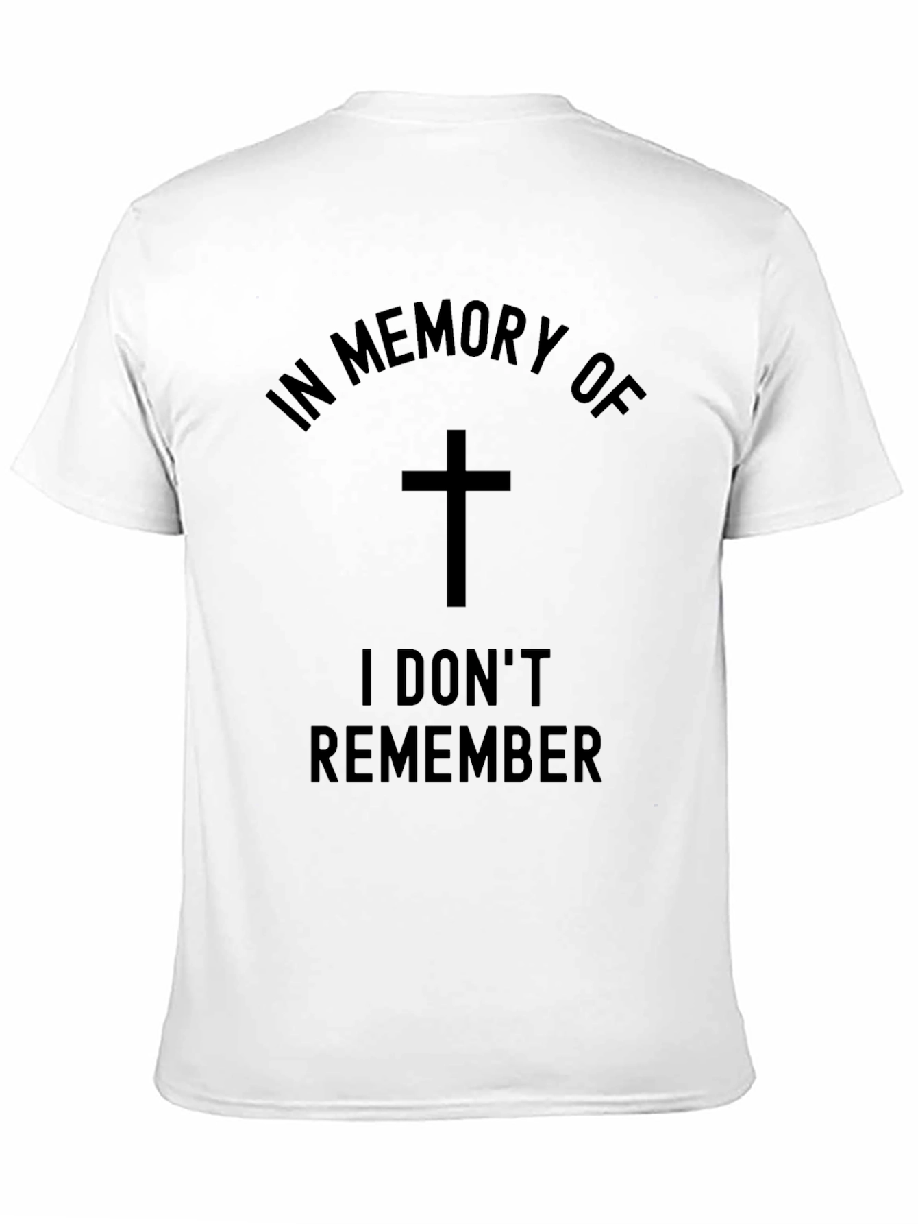 In Memory Of I Dont Remember T-Shirt