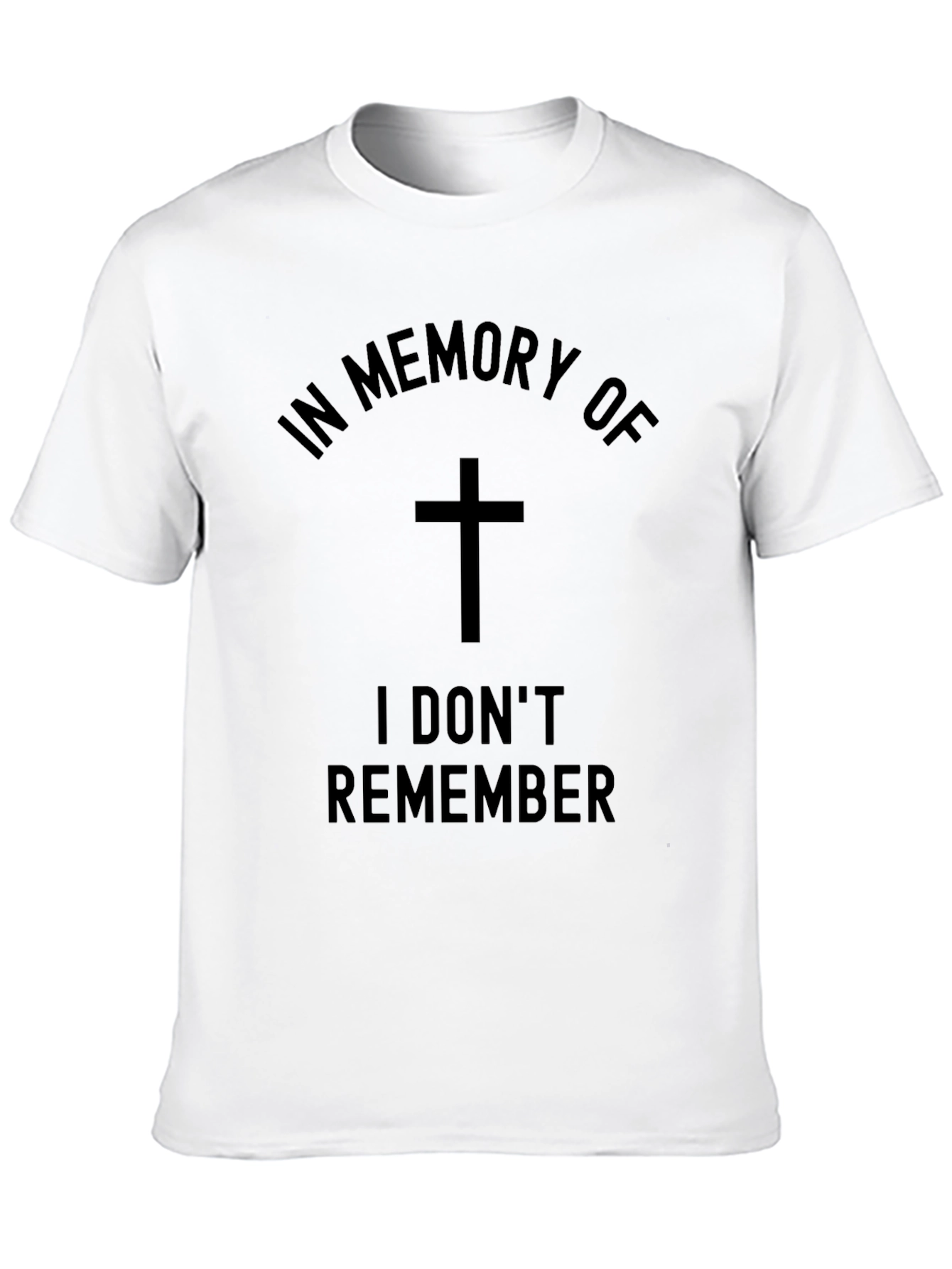 In Memory Of I Dont Remember T-Shirt