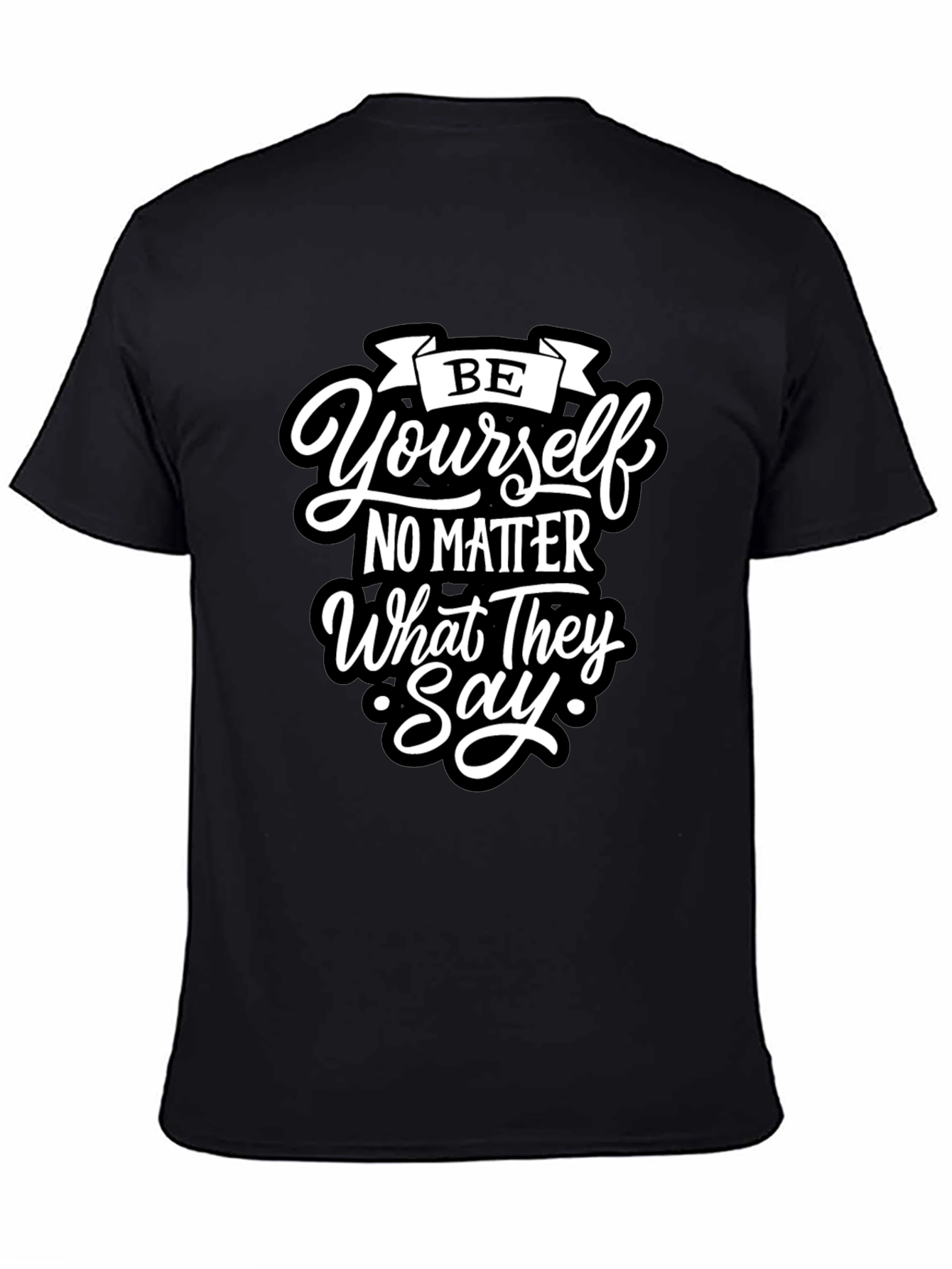 Be Yourself T-Shirt - Motivational Quote Tee