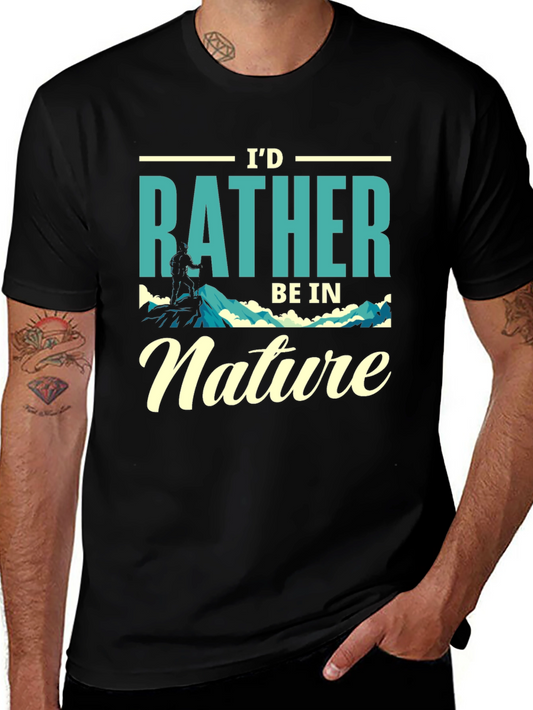 Id Rather Be In Nature T-Shirt
