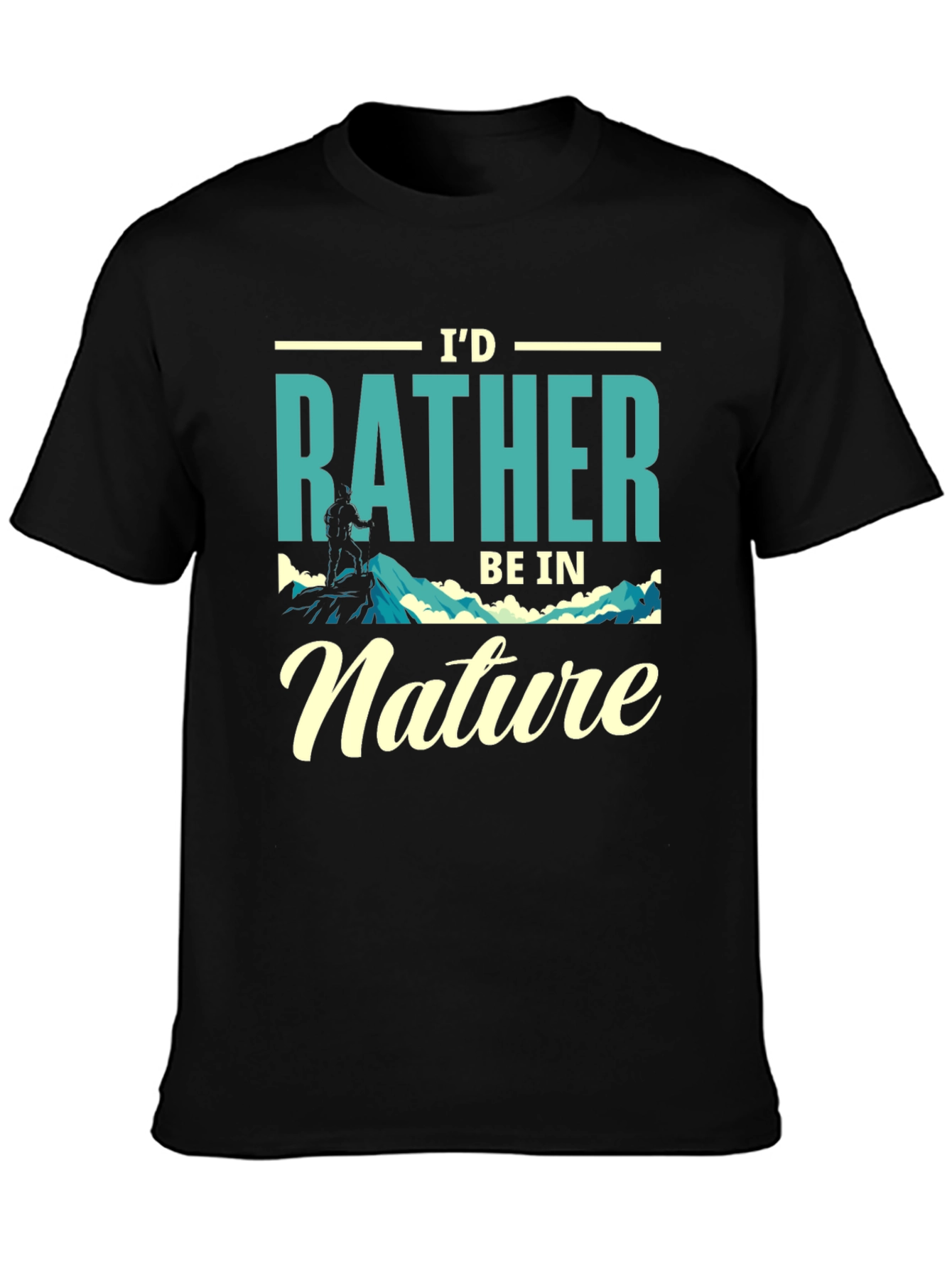 Id Rather Be In Nature T-Shirt