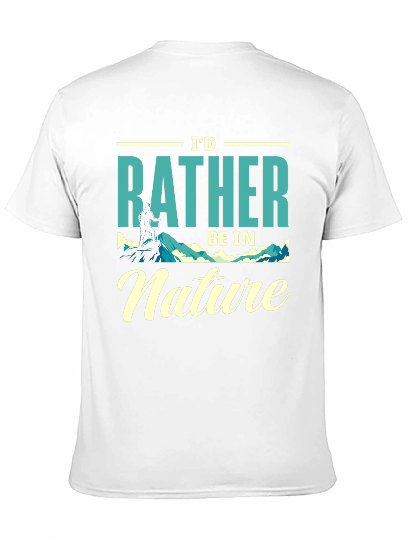 Id Rather Be In Nature T-Shirt