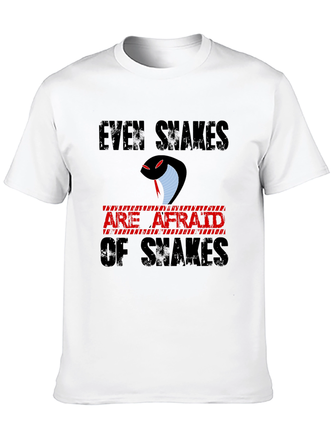 Even Snakes are Afraid T-Shirt