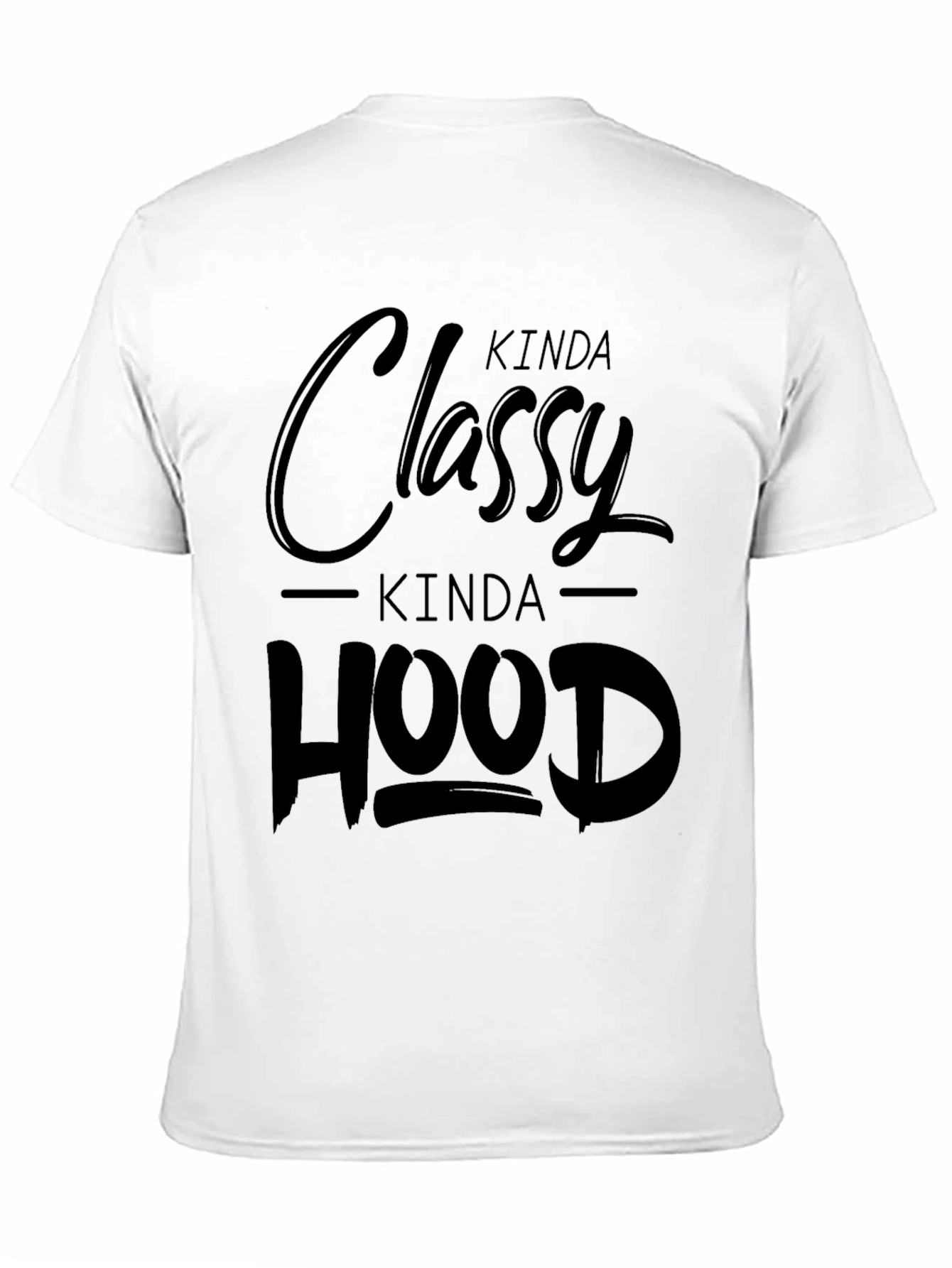 Kinda Classy Kinda Hood Black Graphic T-Shirt