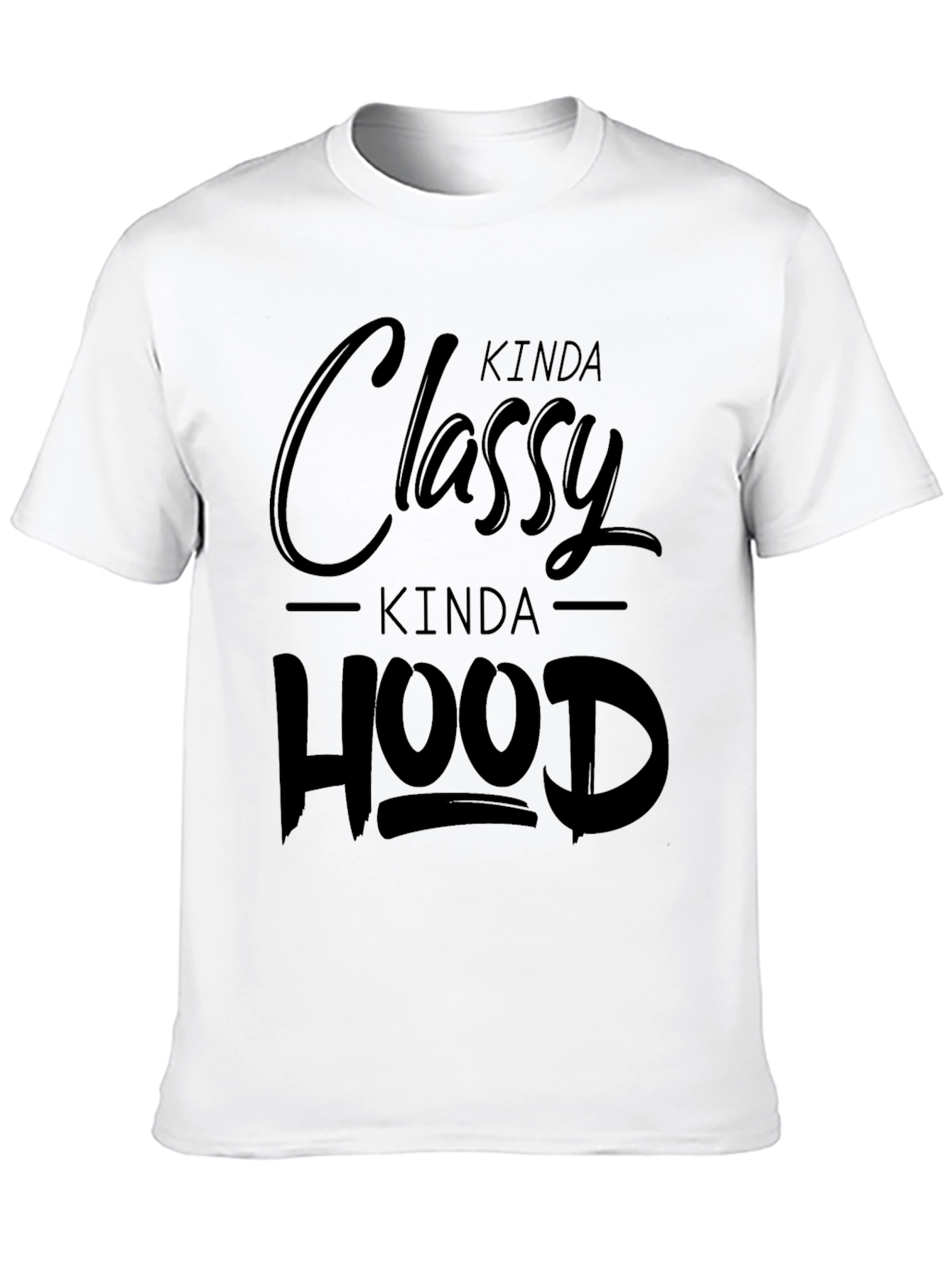Kinda Classy Kinda Hood Black Graphic T-Shirt