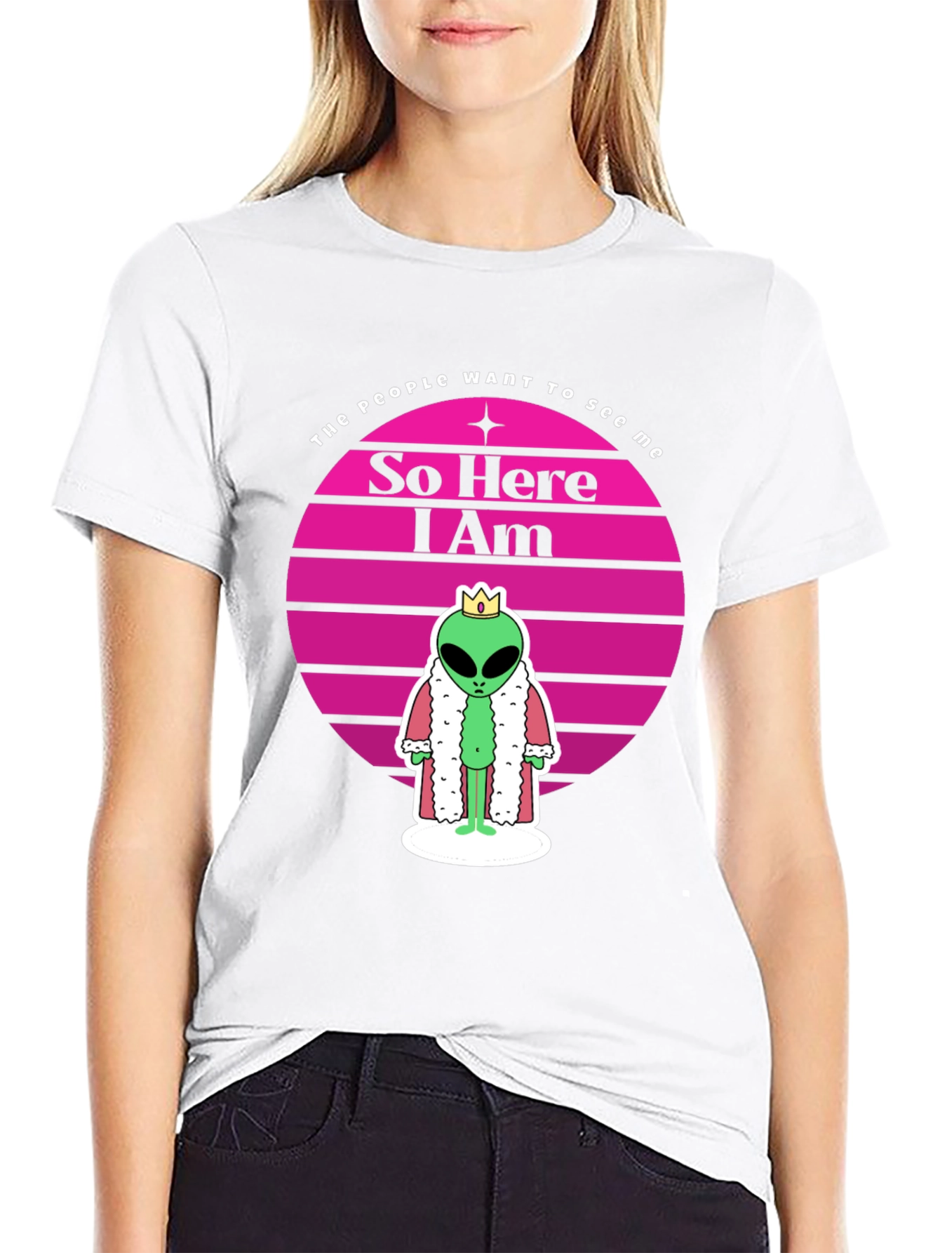 So Here I Am Alien King T-Shirt