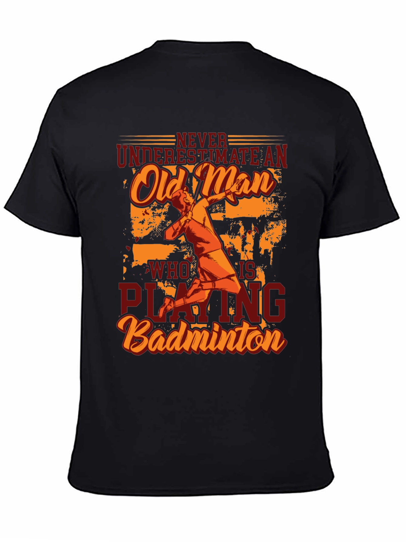 Never Underestimate Old Man Badminton Player T-Shirt