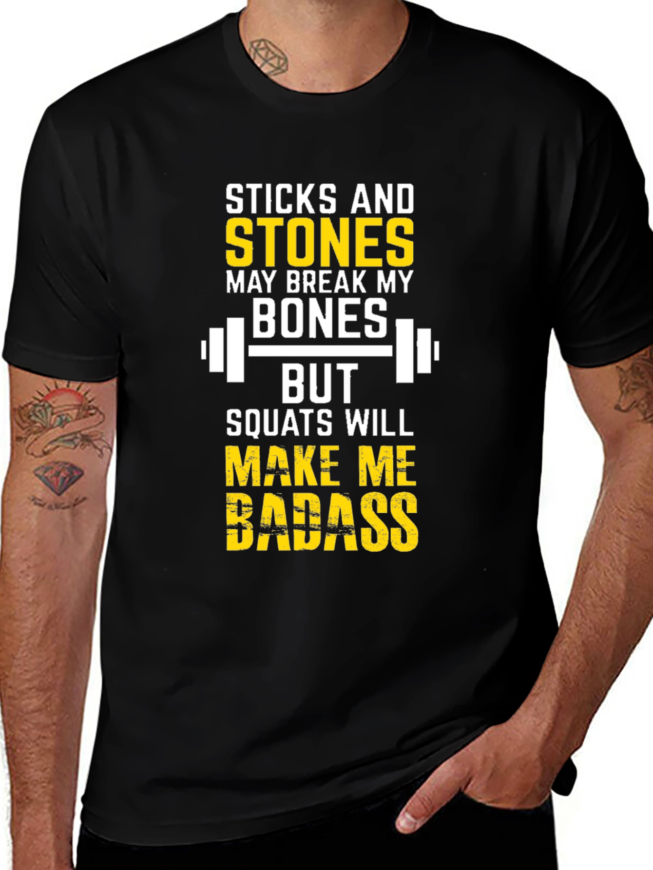 Sticks and Stones Squats Will Make Me Badass T-Shirt