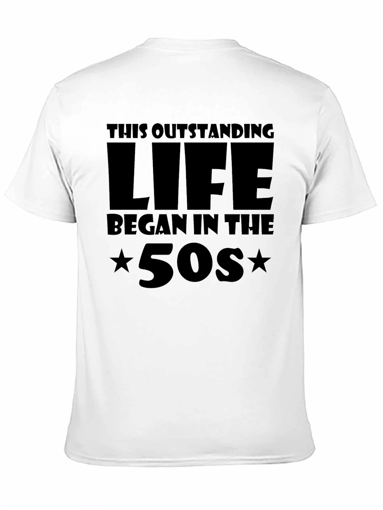This Outstanding Life Began in the 50s T-Shirt