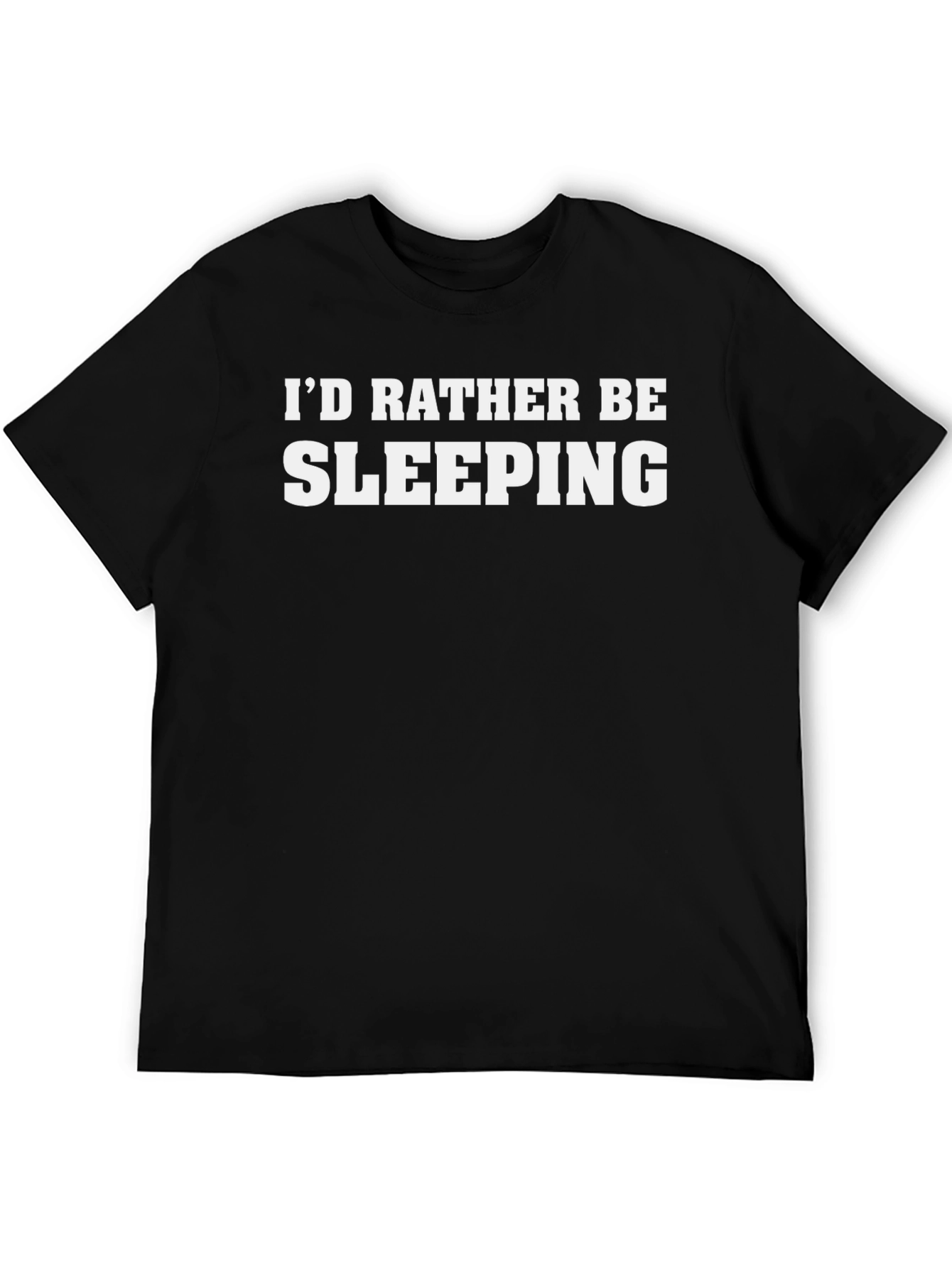 Id Rather Be Sleeping T-Shirt - Black Cotton