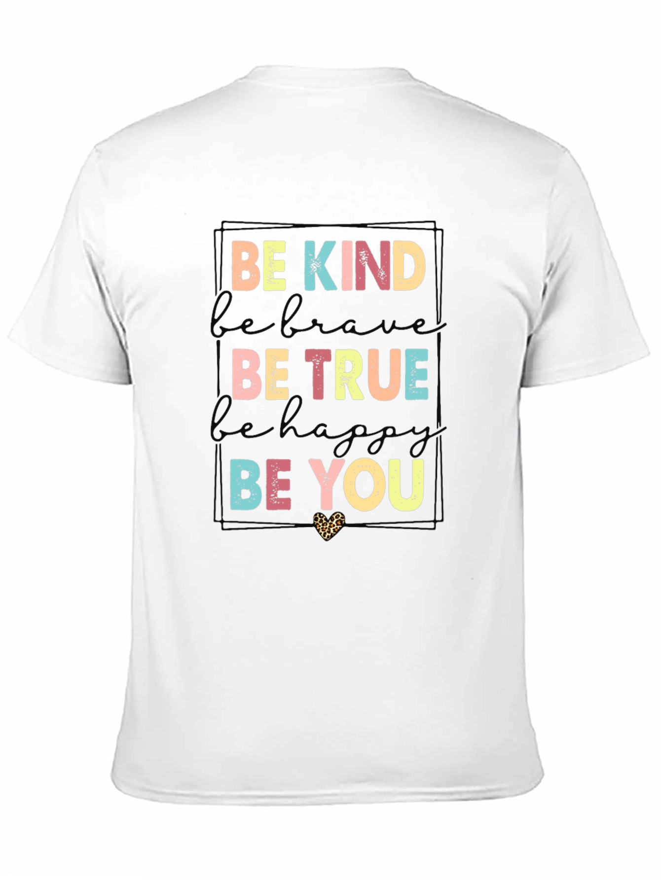Be Kind Be True Graphic T-Shirt