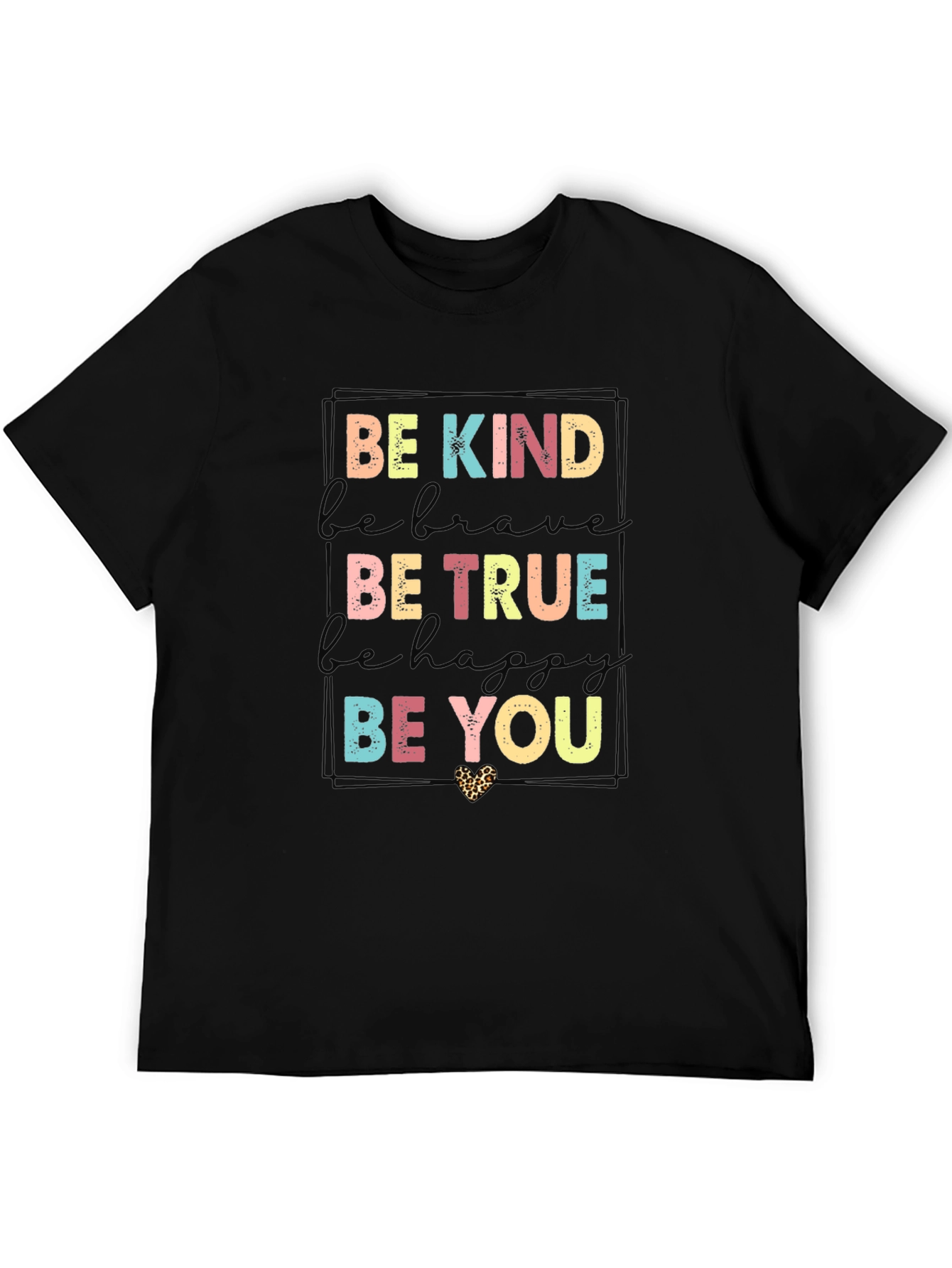 Be Kind Be True Graphic T-Shirt