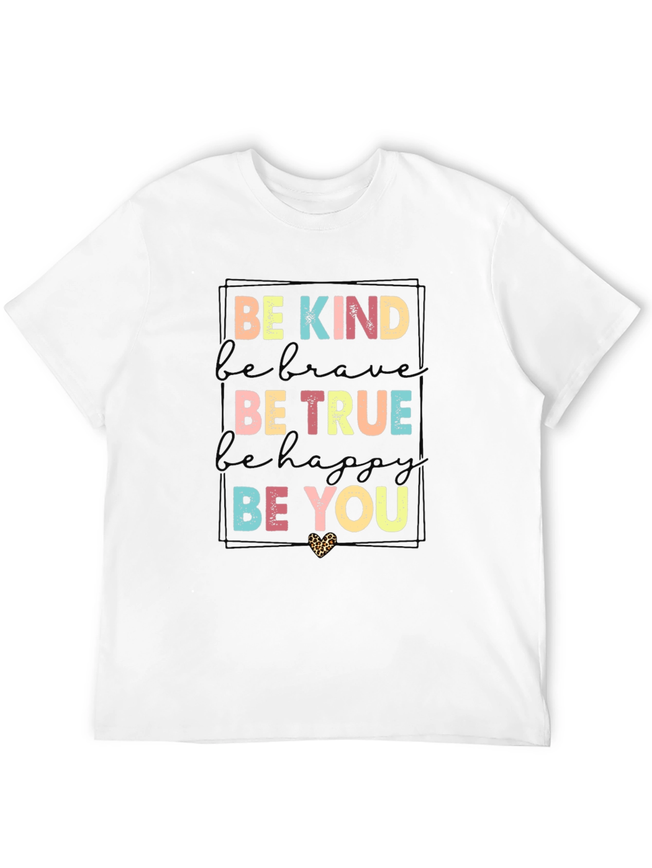 Be Kind Be True Graphic T-Shirt