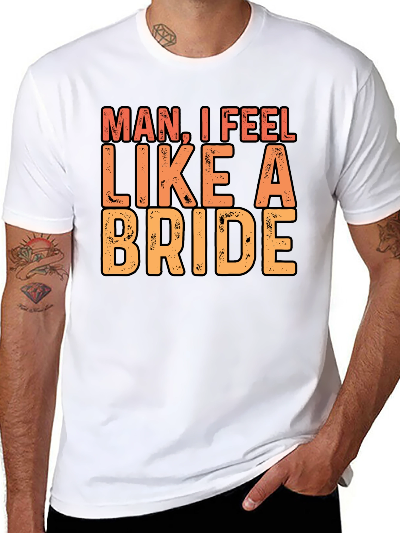 Man I Feel Like A Bride Black T-Shirt