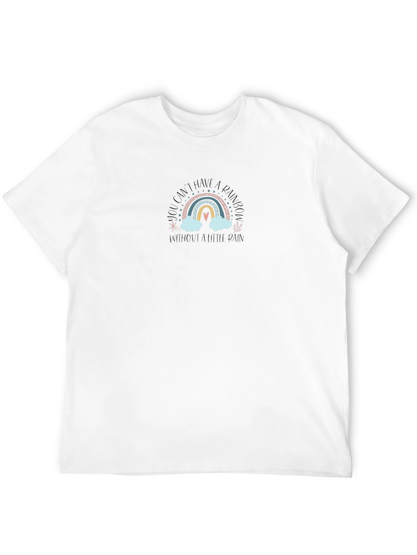 Rainbow Graphic Tee - You Cant Have a Rainbow...