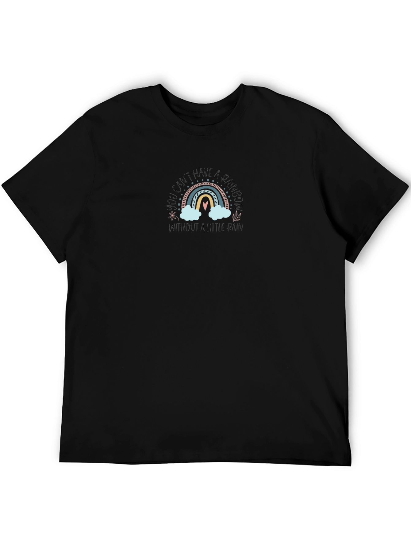 Rainbow Graphic Tee - You Cant Have a Rainbow...