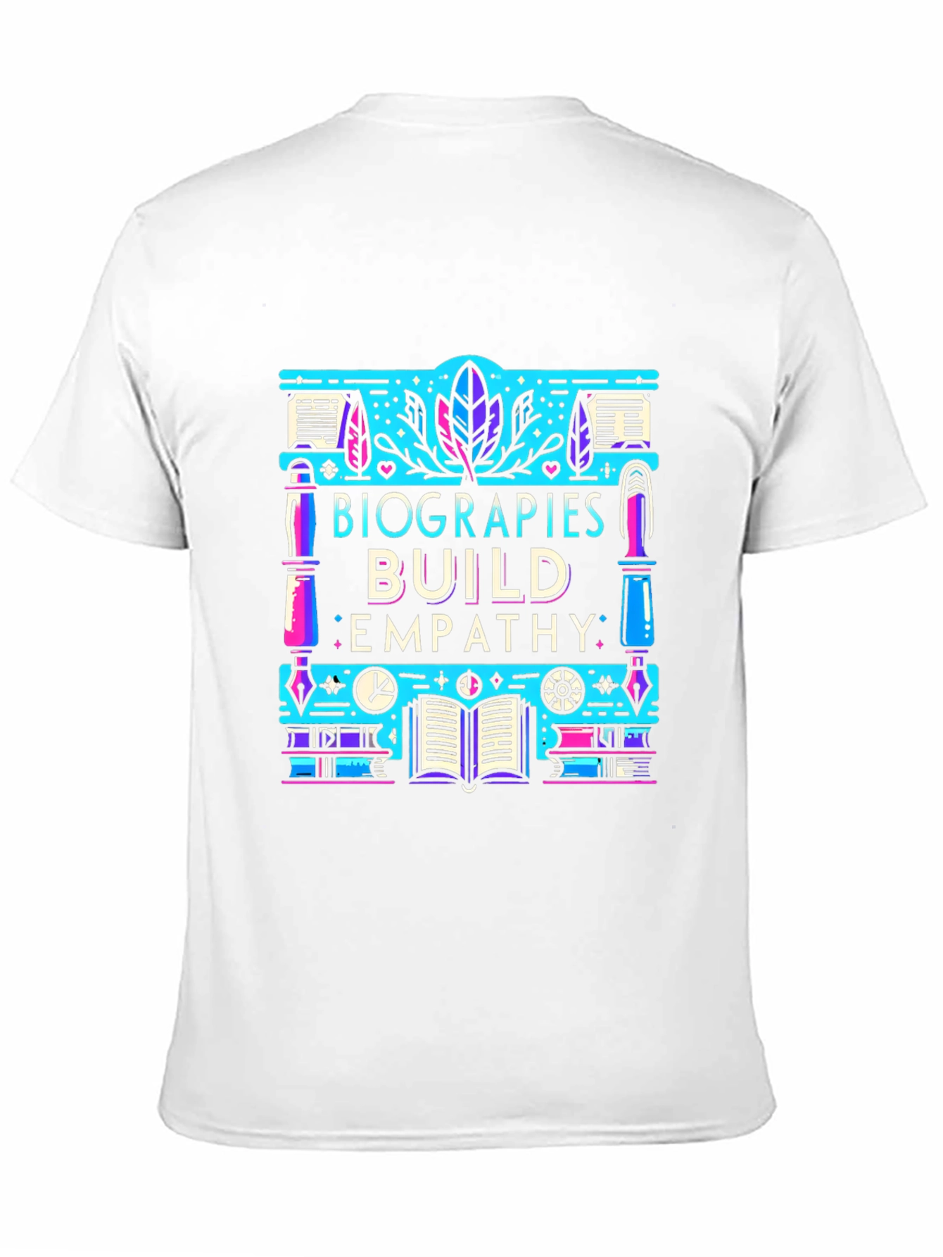 Biographies Build Empathy Graphic T-Shirt