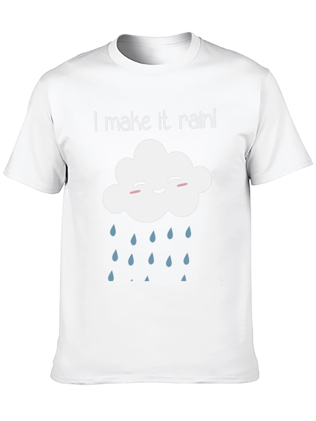Humorous I Make It Rain Cloud T-Shirt