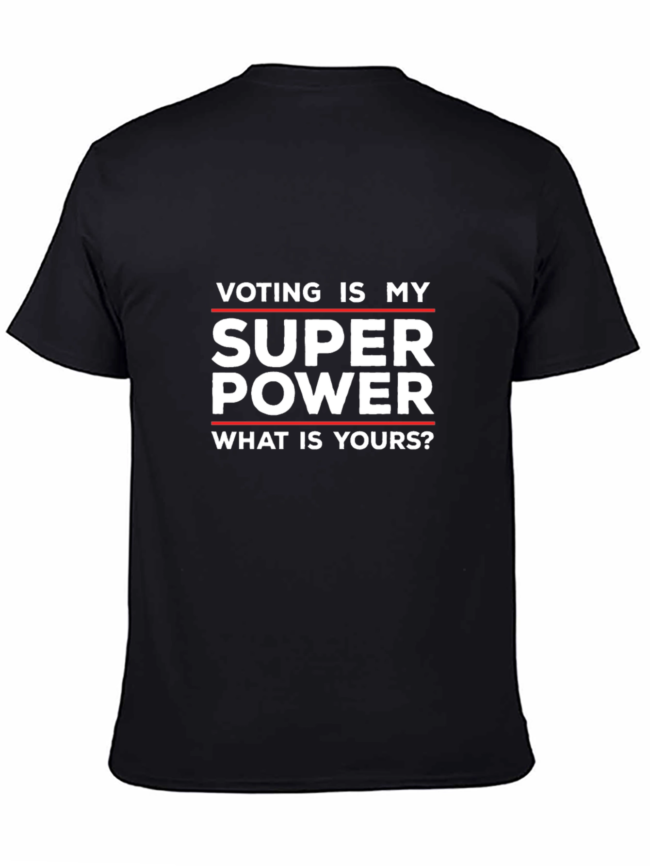 Voting is My Super Power T-Shirt