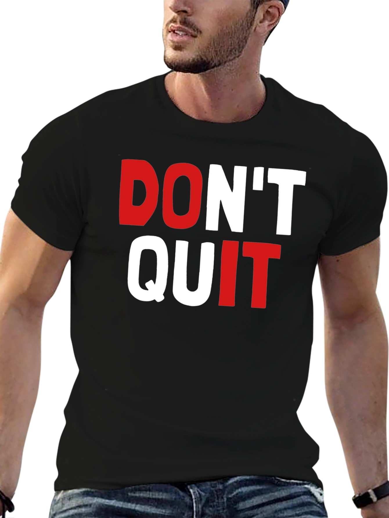 Dont Quit Graphic Tee - Motivational Shirt