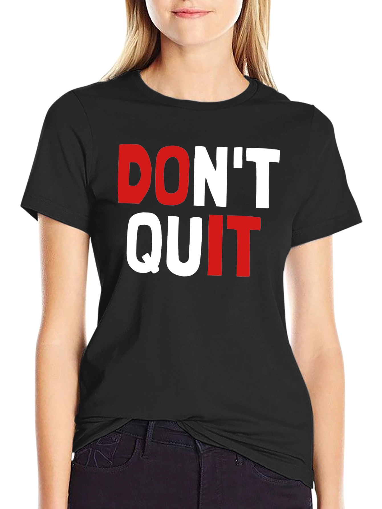 Dont Quit Graphic Tee - Motivational Shirt