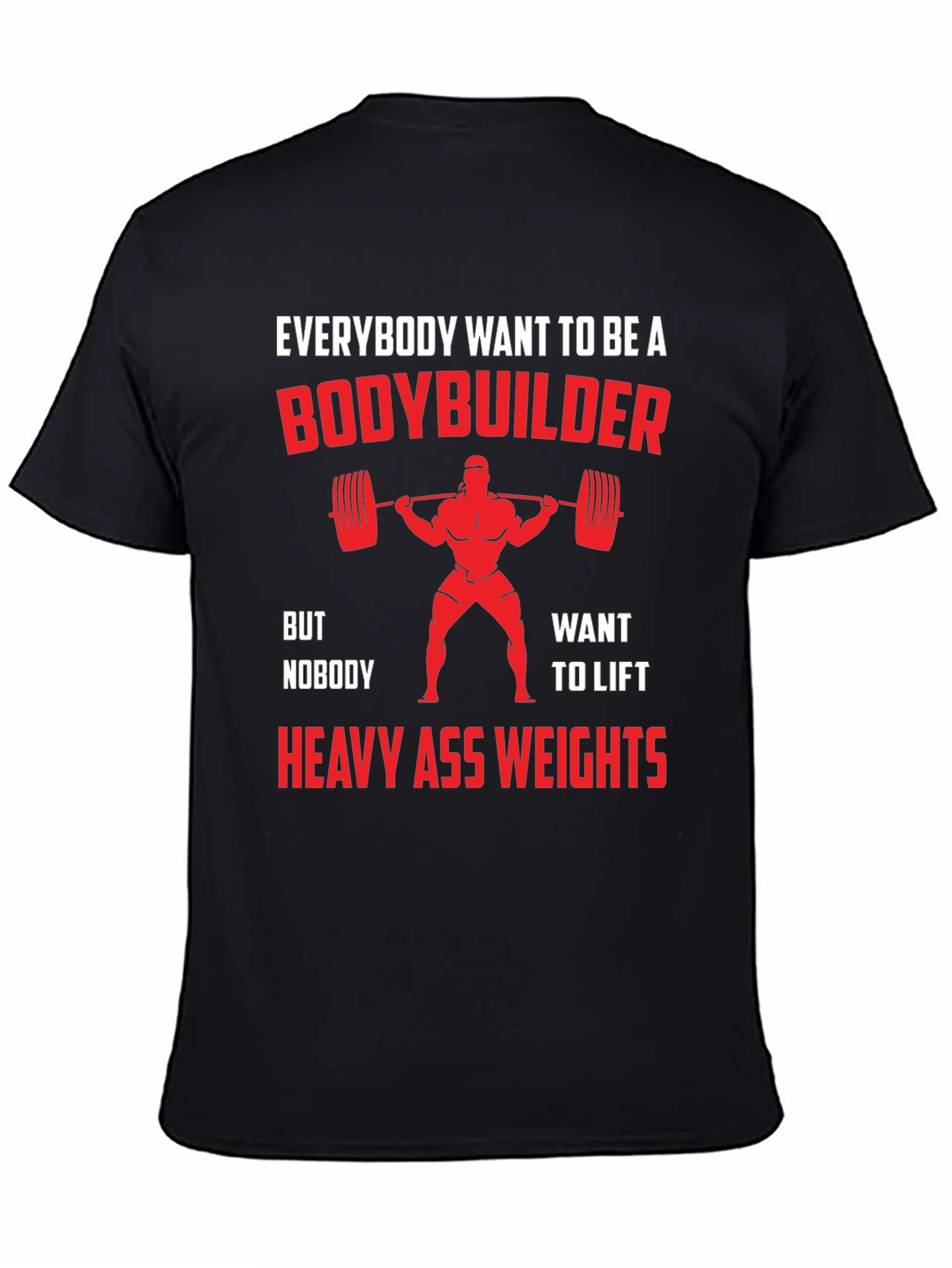 Bodybuilder Motivational Graphic Tee