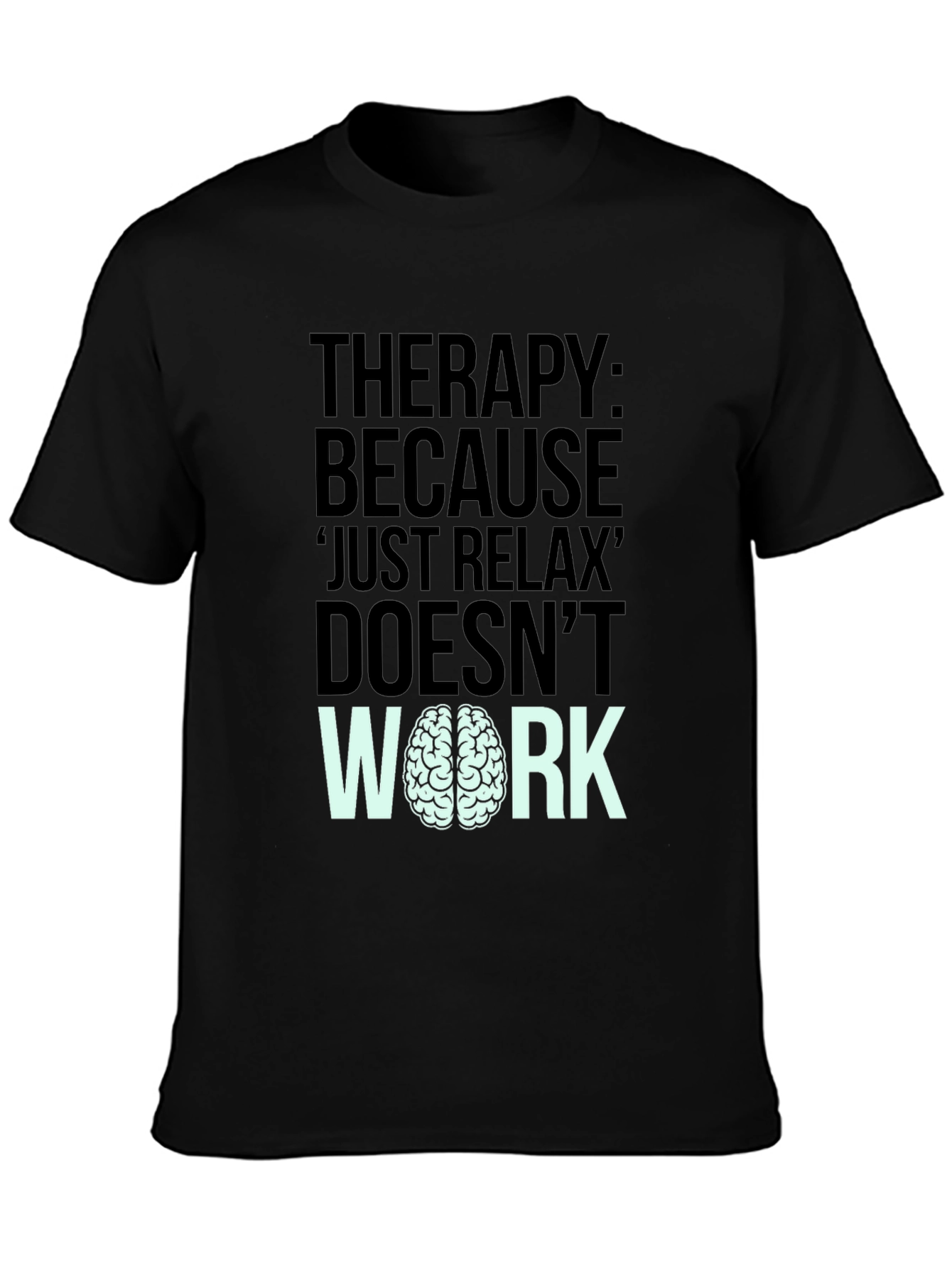 Therapy Brain Black Humor Graphic T-Shirt
