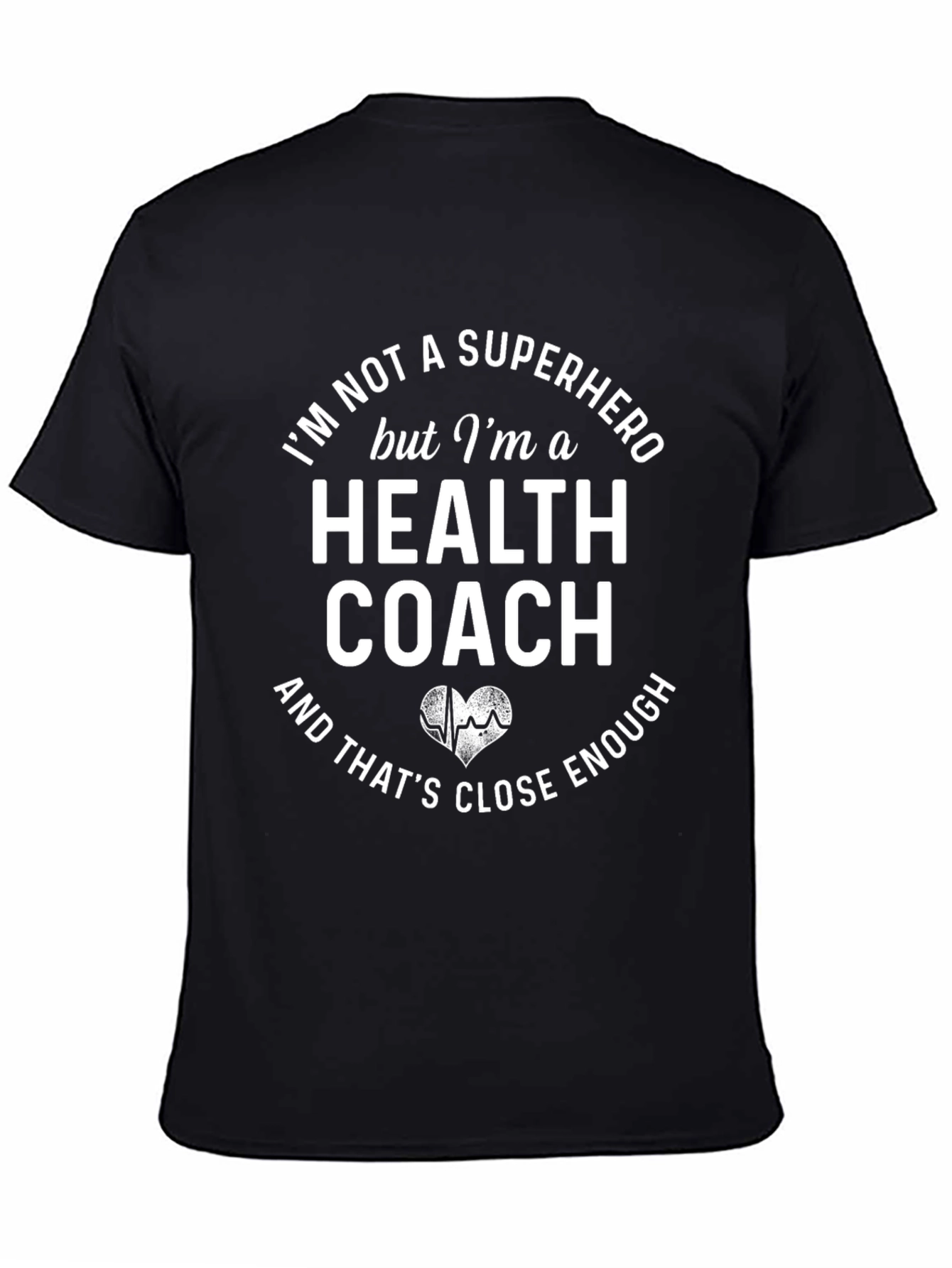 Health Coach T-Shirt - Super Hero Alternative