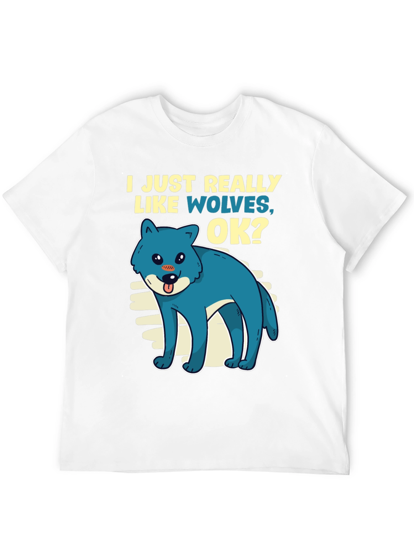 I Just Really Like Wolves OK? T-Shirt