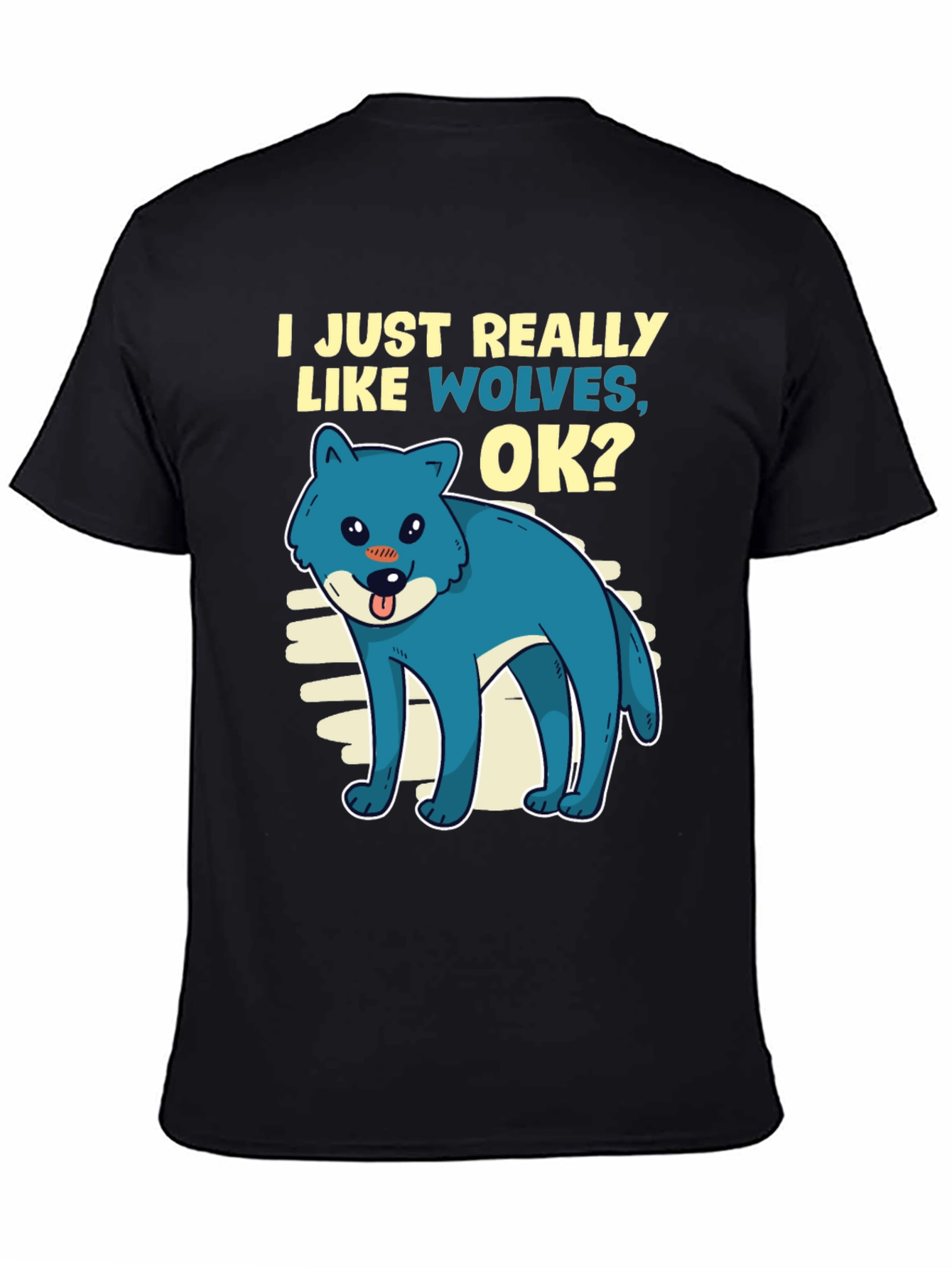 I Just Really Like Wolves OK? T-Shirt