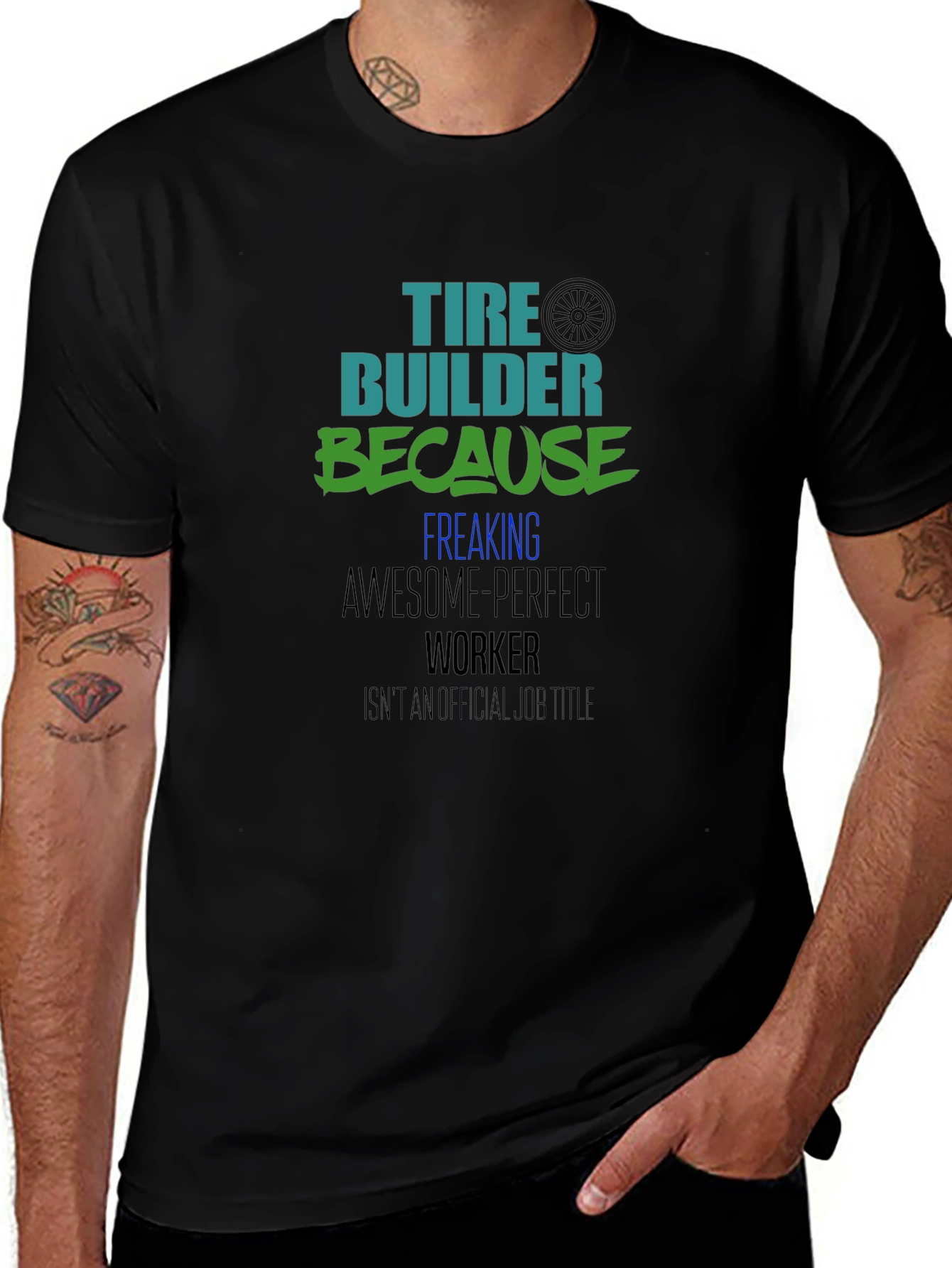 Tire Builder Awesome Perfect Worker Black Tee
