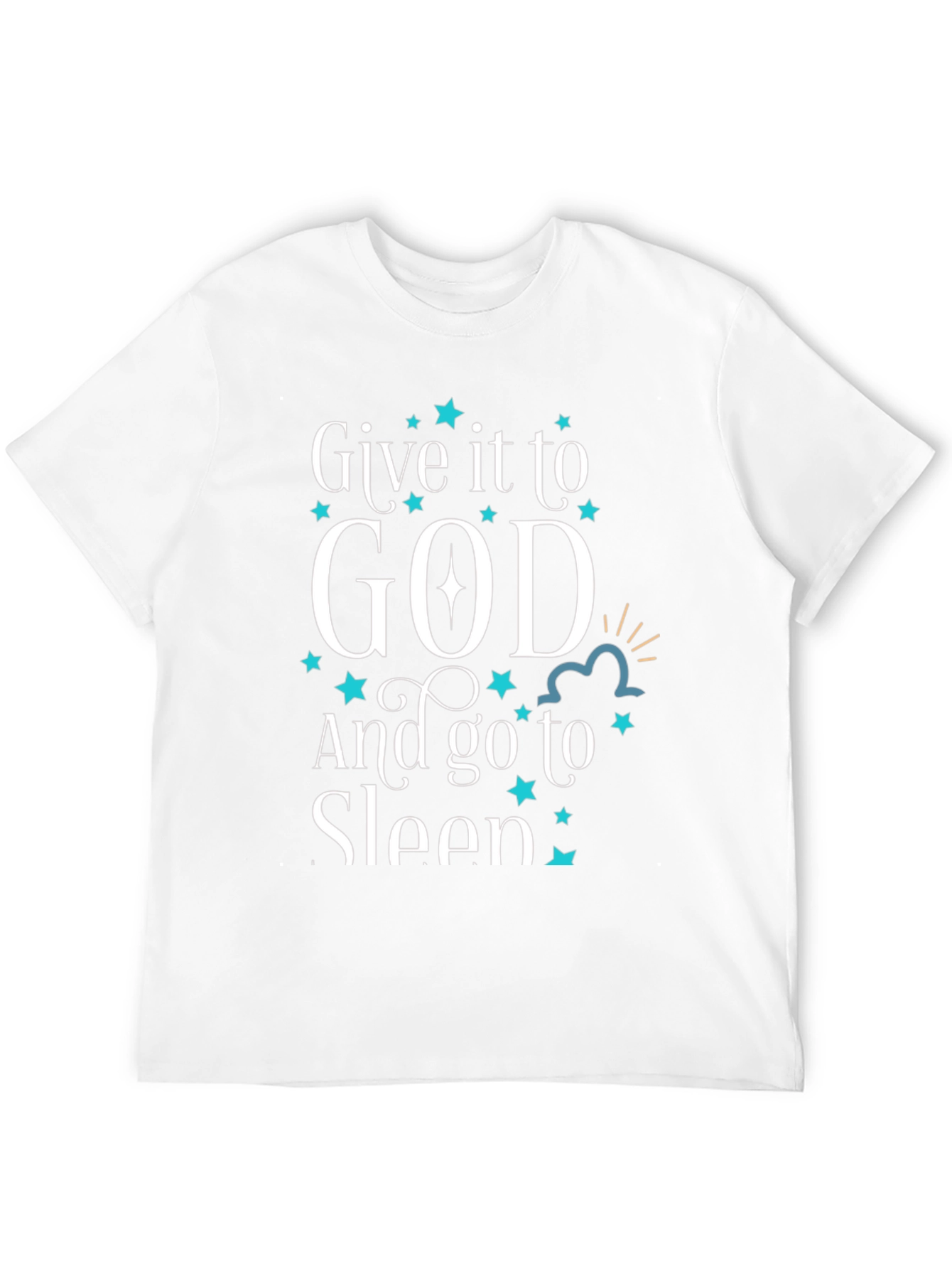 Give it to God T-Shirt Religious Graphic Tee