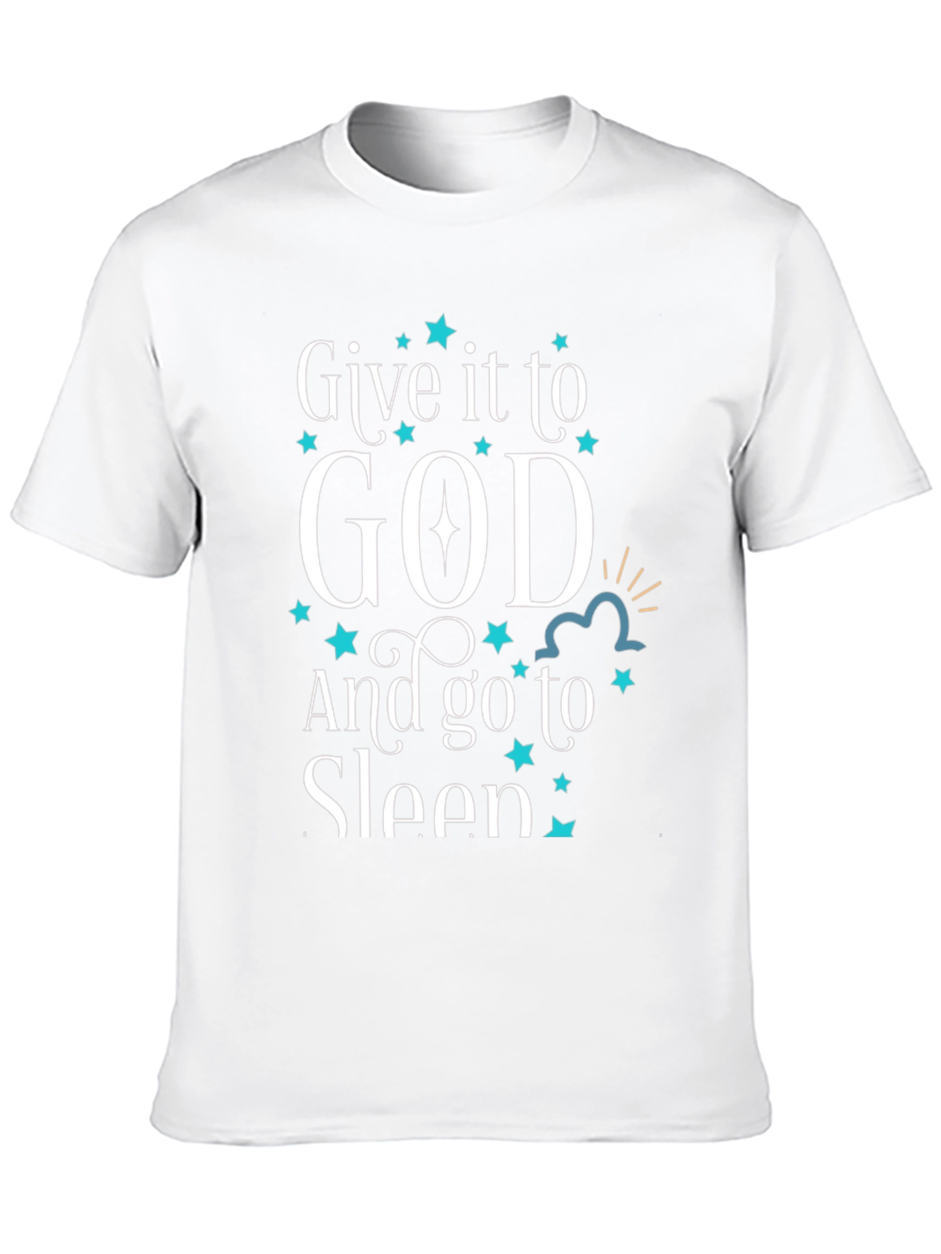 Give it to God T-Shirt Religious Graphic Tee