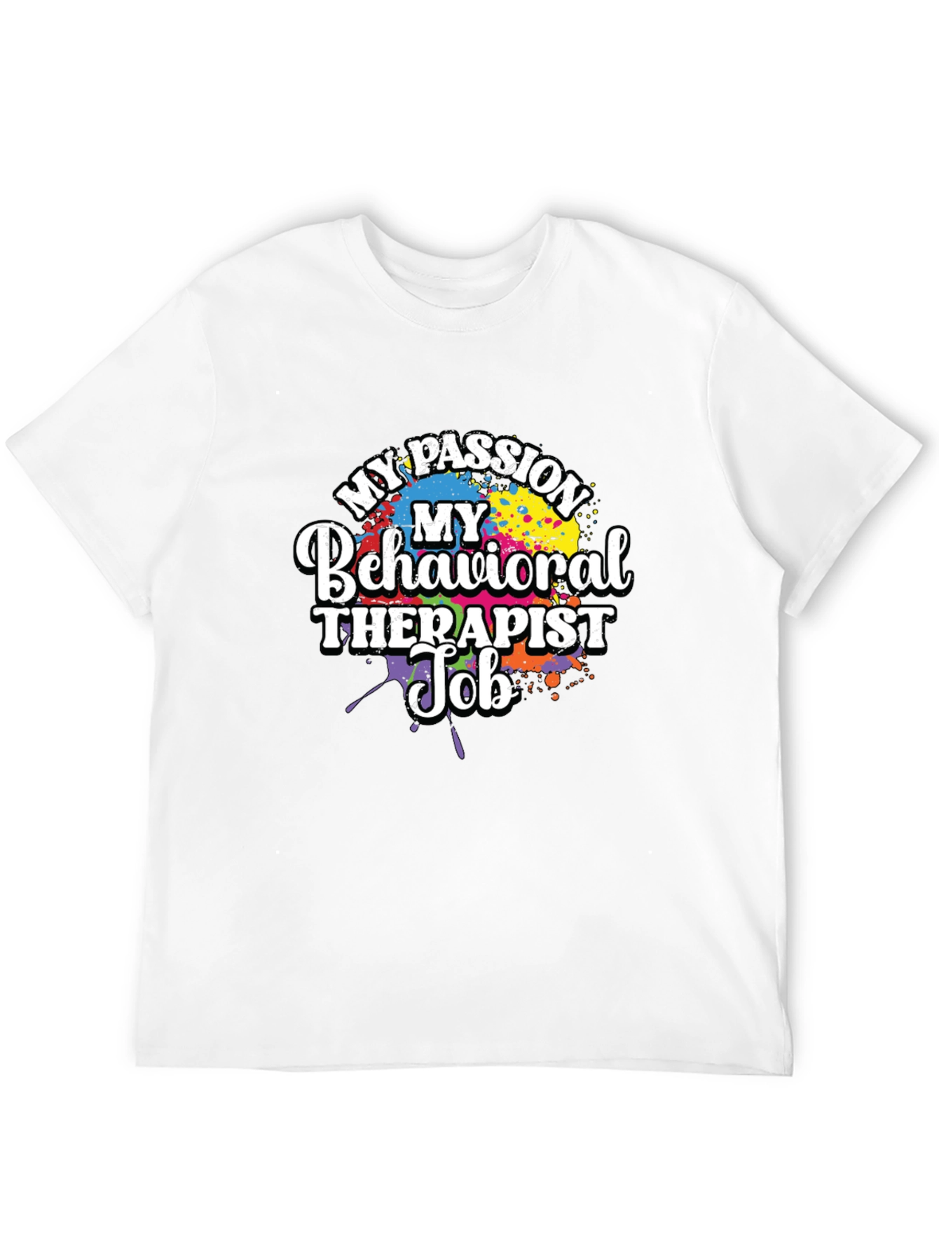 My Passion Behavioral Therapist Job T-Shirt