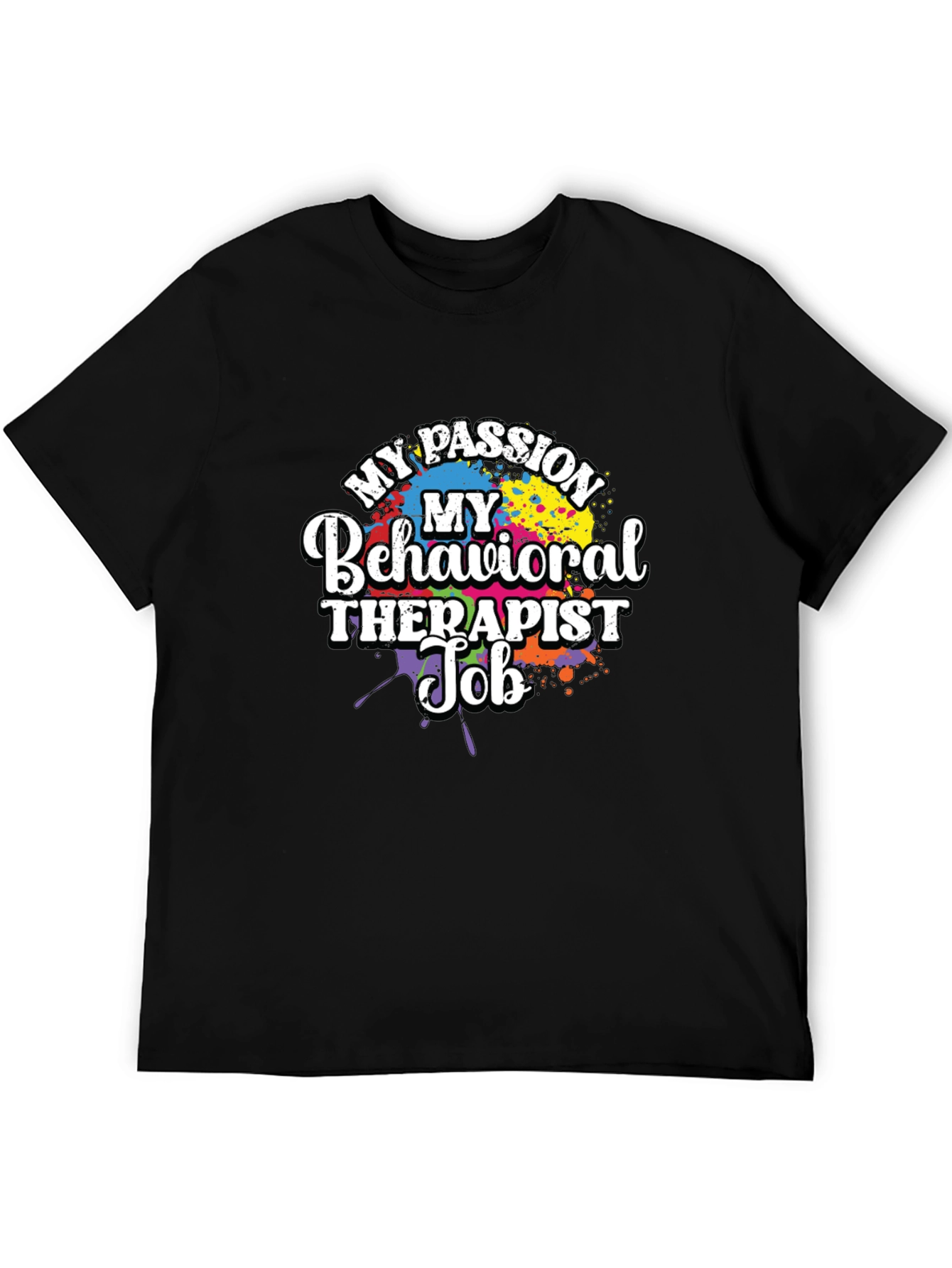 My Passion Behavioral Therapist Job T-Shirt