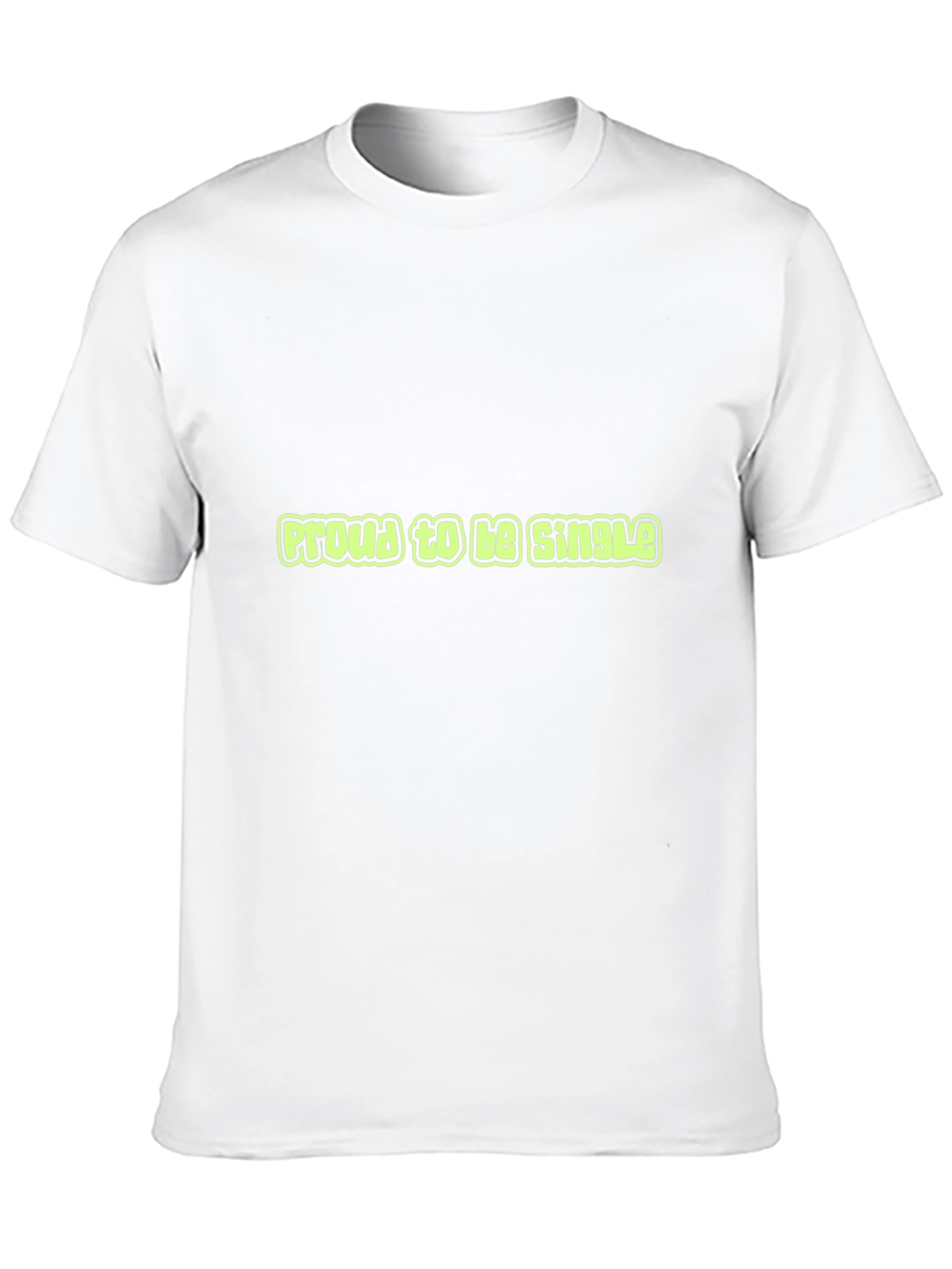 Proud to be Single Graphic Tee