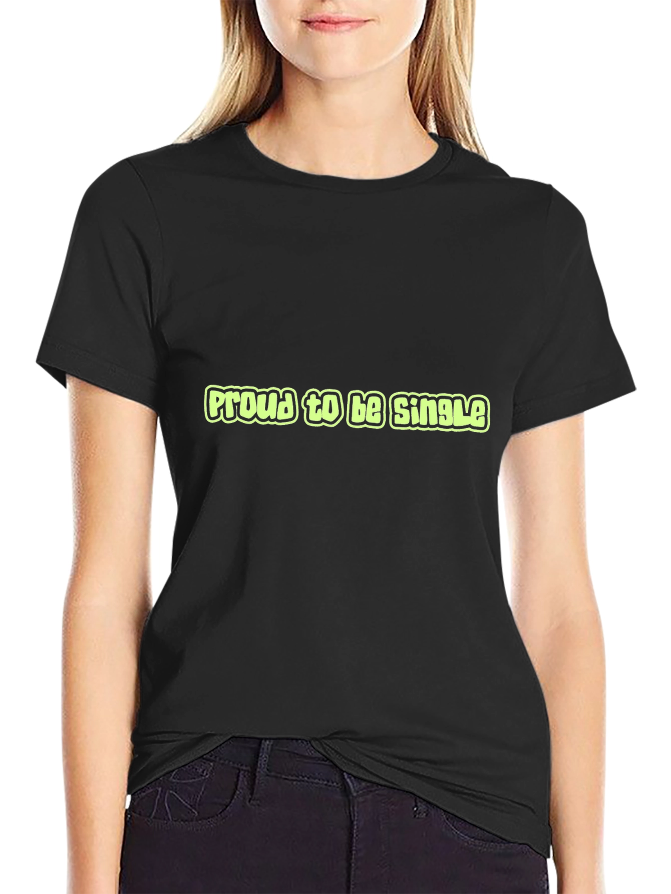 Proud to be Single Graphic Tee