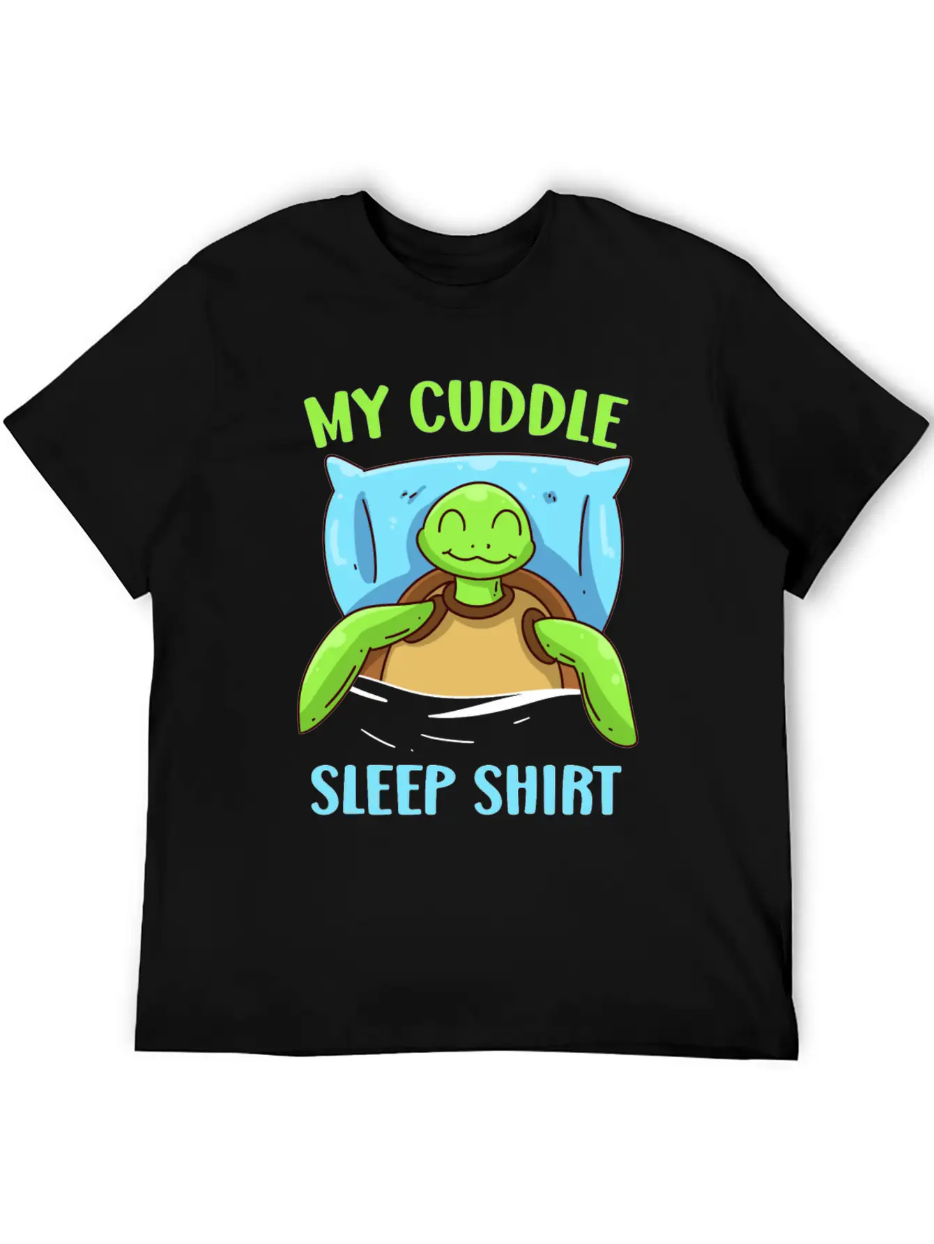 My Cuddle Sleep Shirt Turtle Sleep Unisex Casual T-Shirt – Clean Design For Daily Comfort