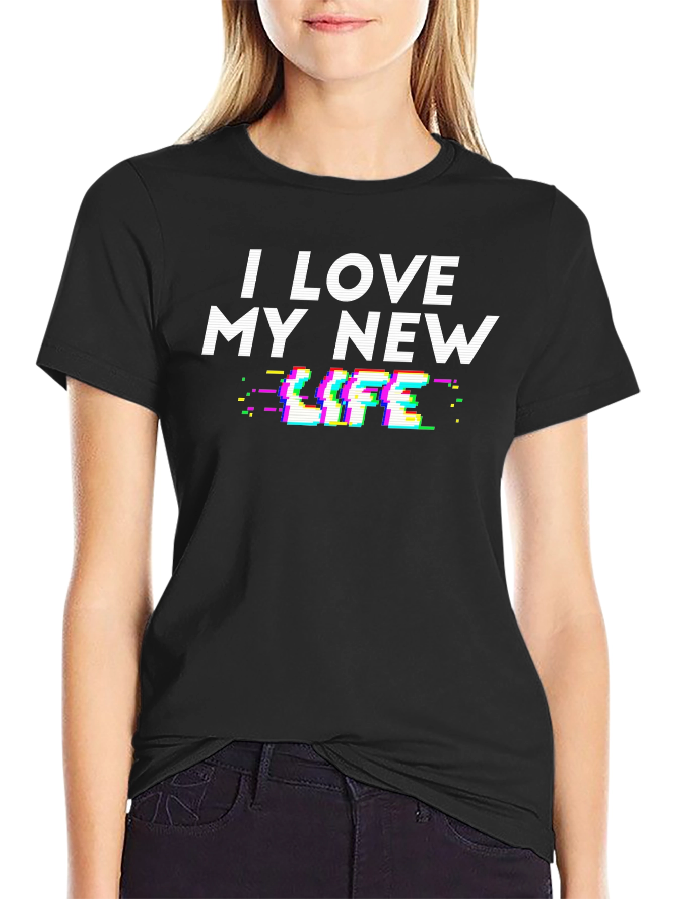 I Love My New Life Glitch Graphic T-Shirt