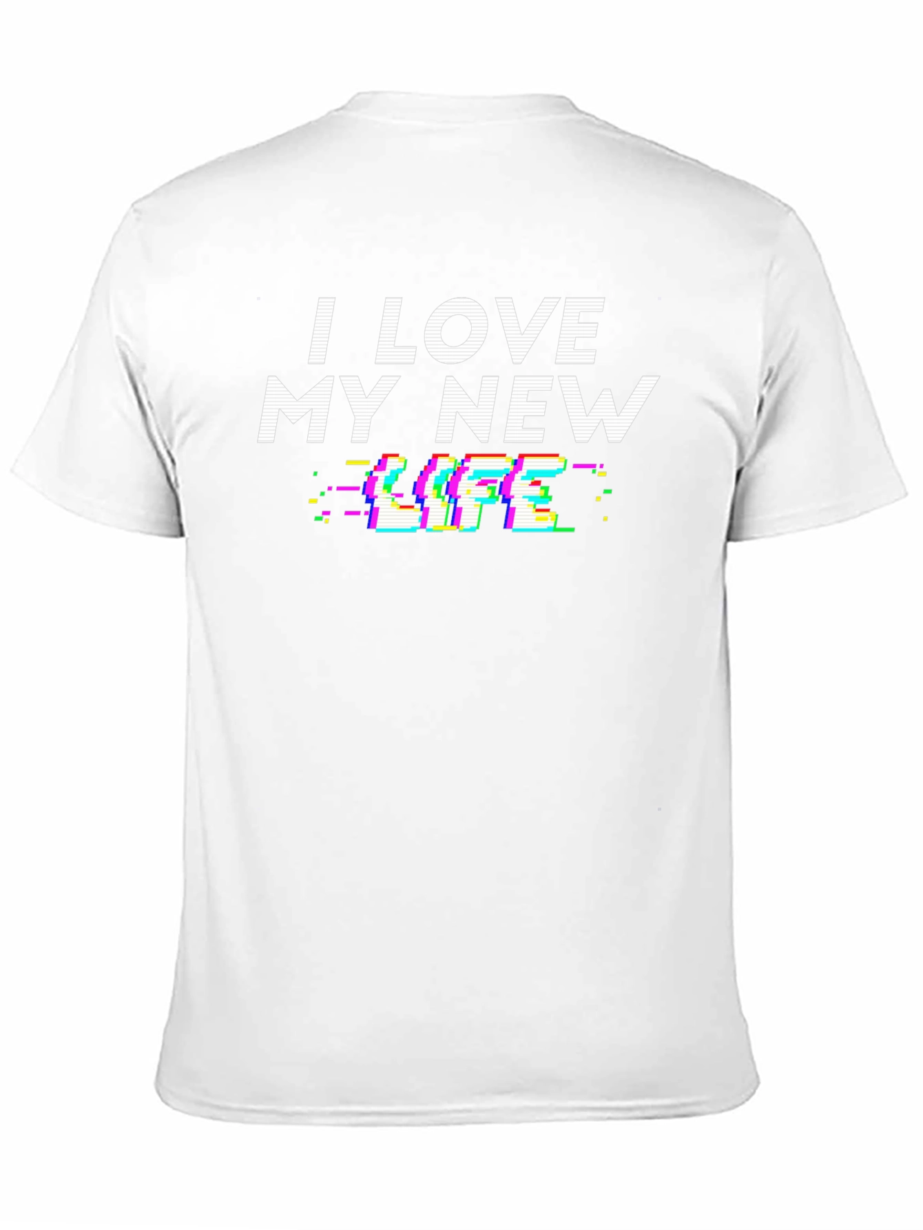I Love My New Life Glitch Graphic T-Shirt